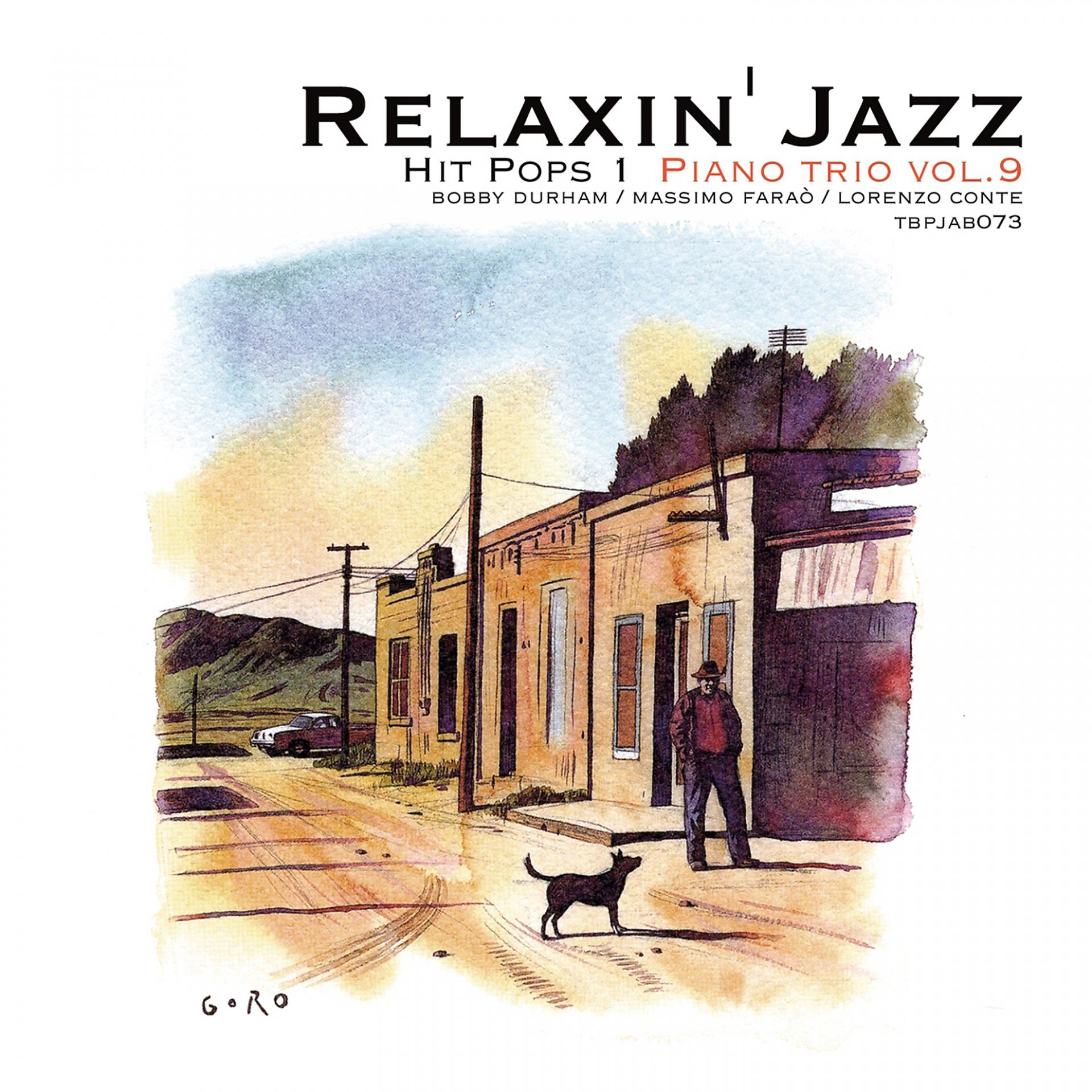 Постер альбома Relaxin' Jazz: Hit  Pops, Piano Trio, vol. 9