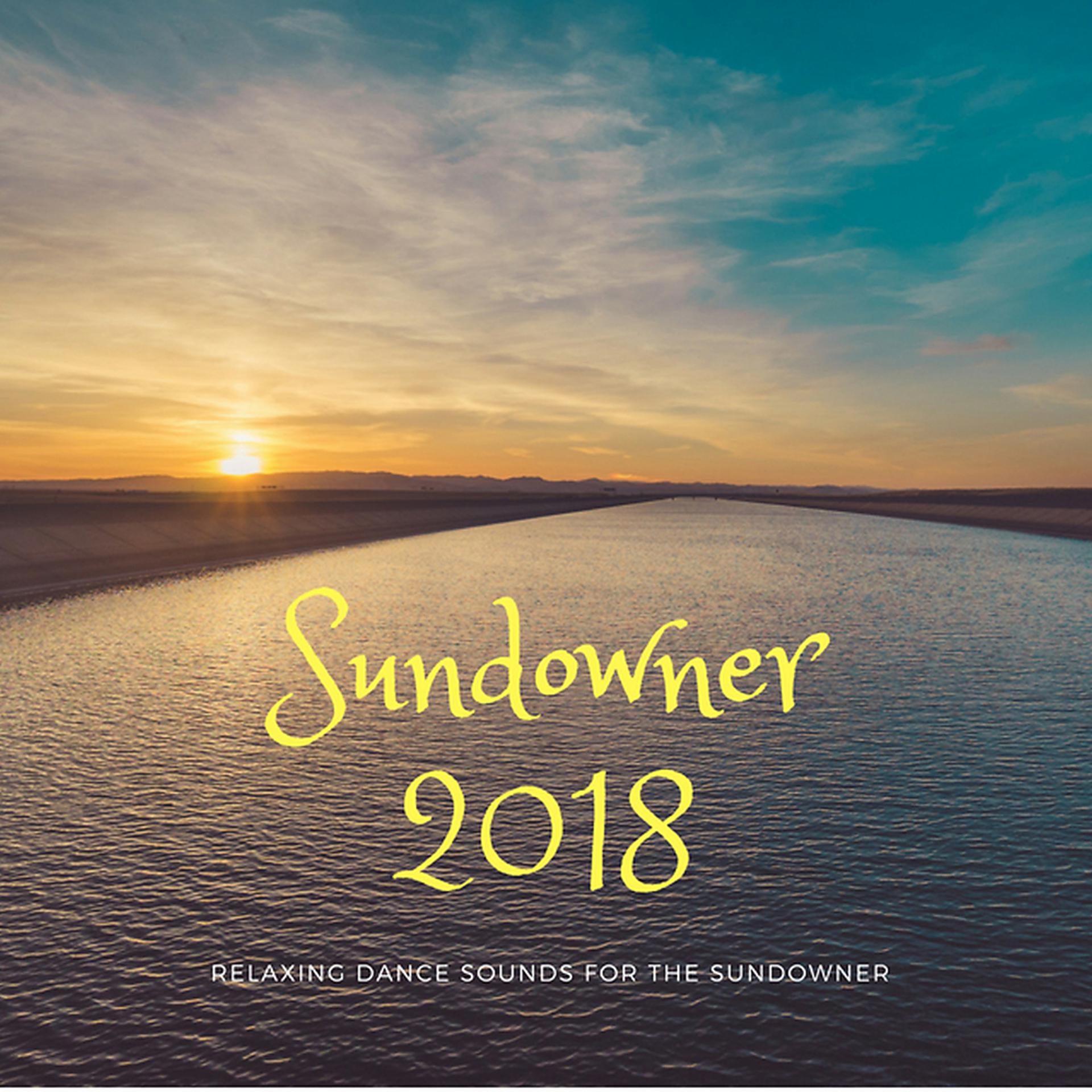 Постер альбома Sundowner 2018
