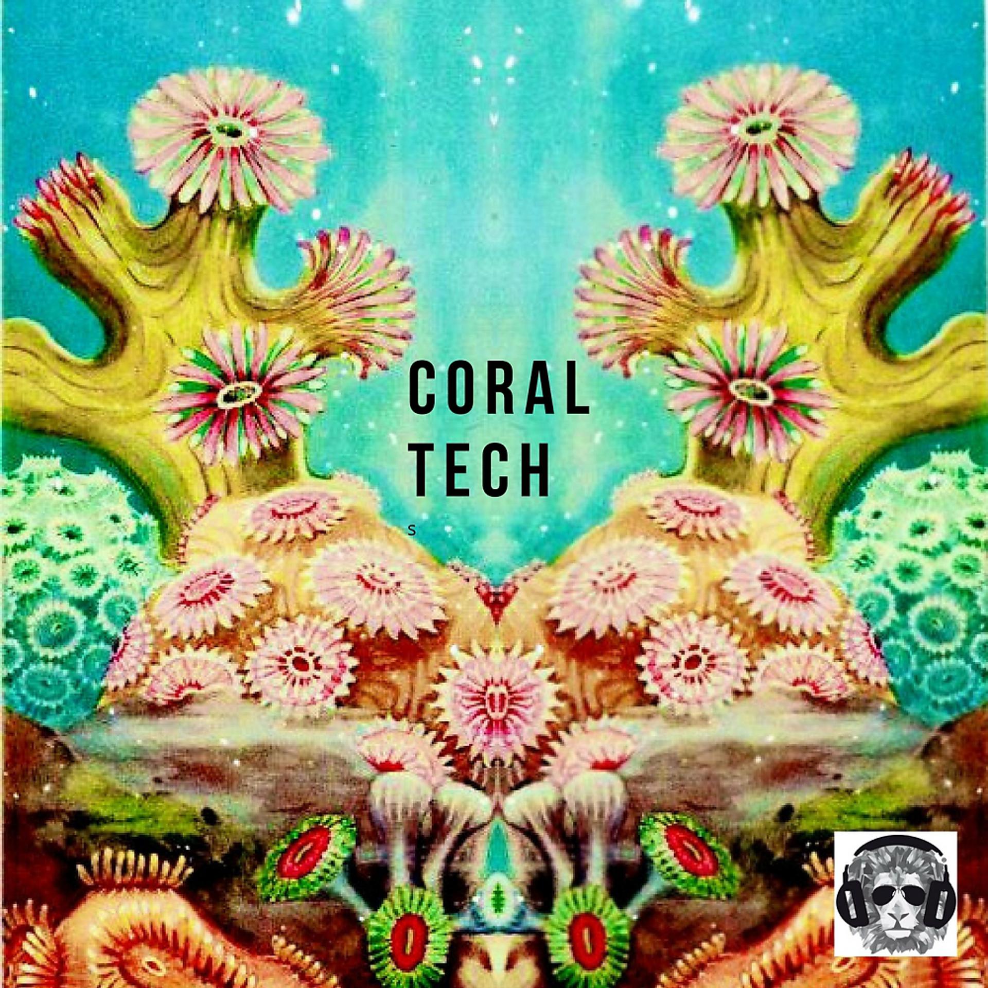 Постер альбома Coral Tech