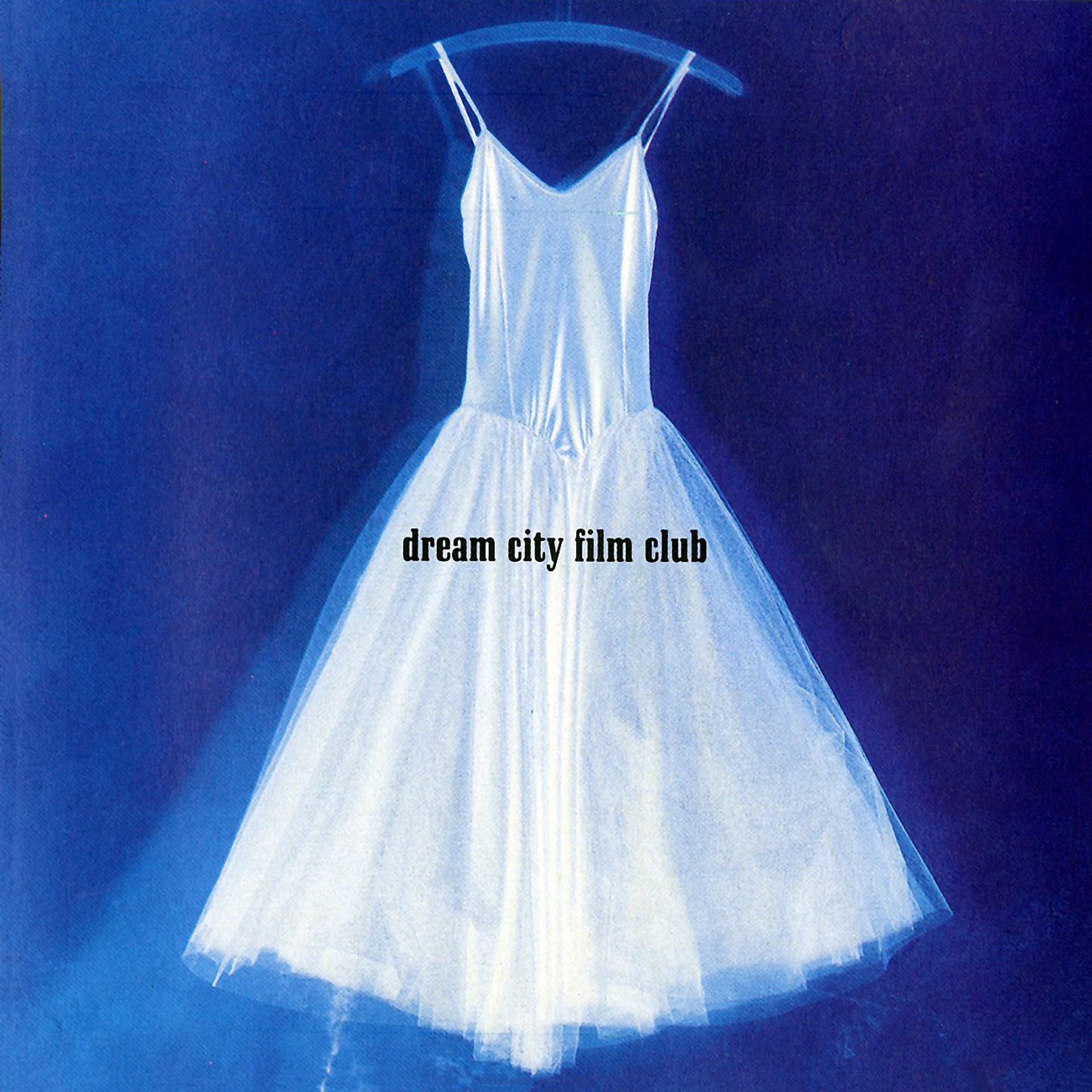 Постер альбома Dream City Film Club
