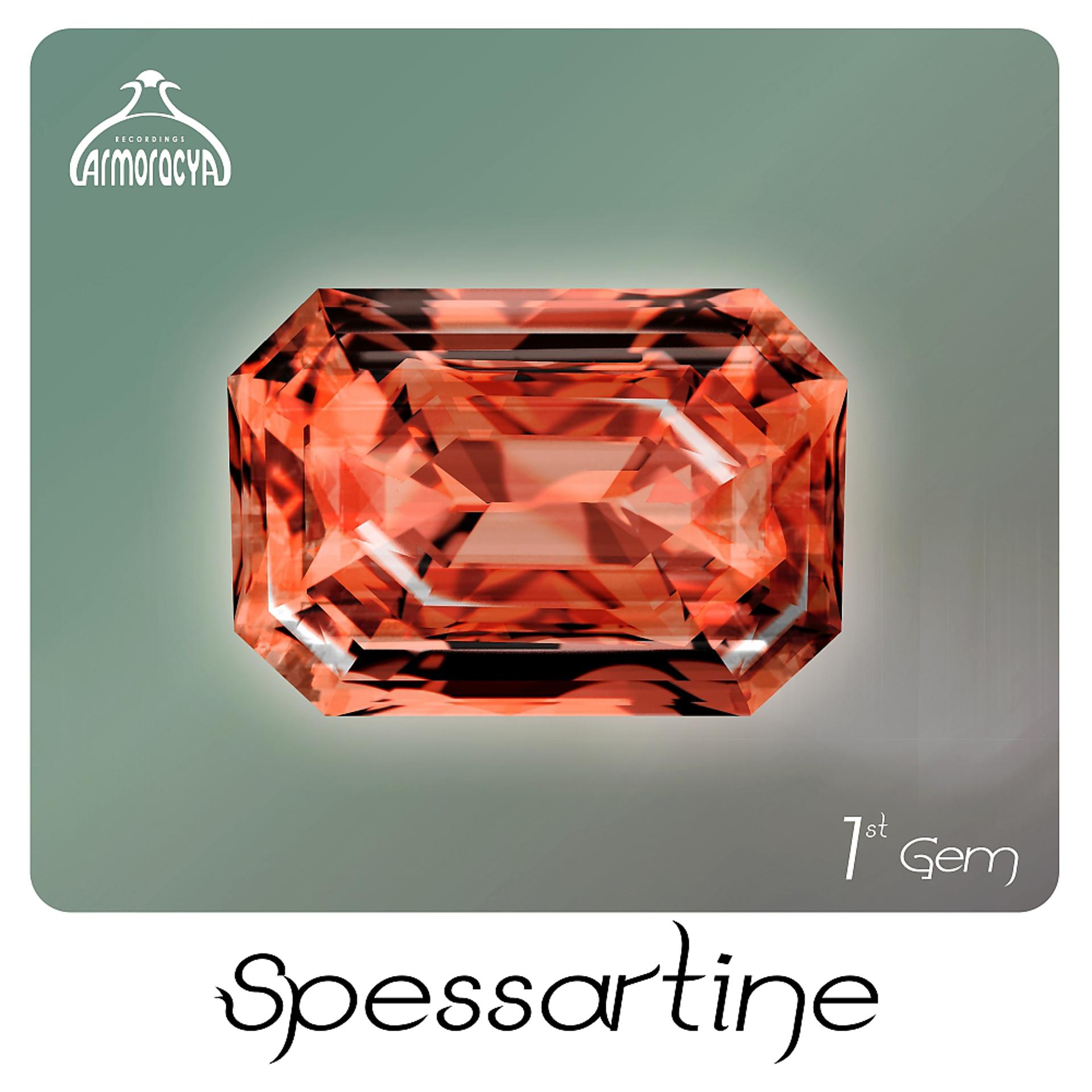 Постер альбома Spessartine 1st Gem