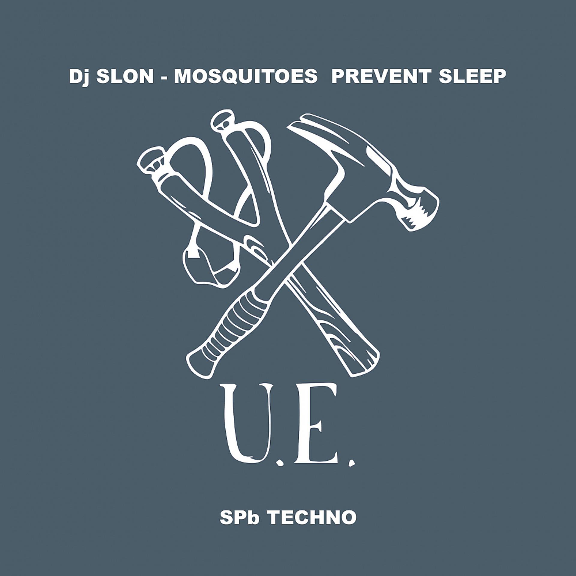 Постер альбома Mosquitoes Prevent Sleep