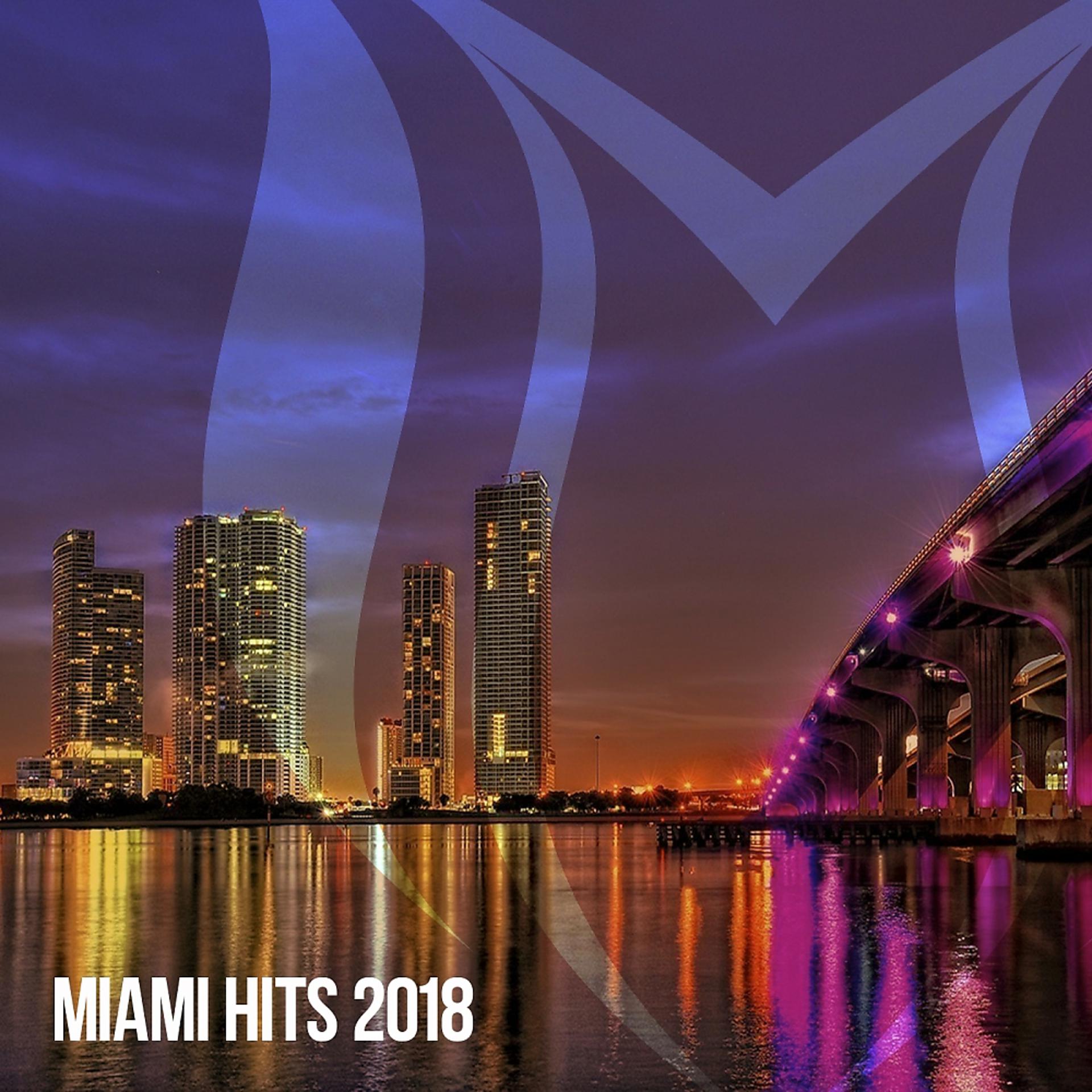 Постер альбома Miami Hits 2018