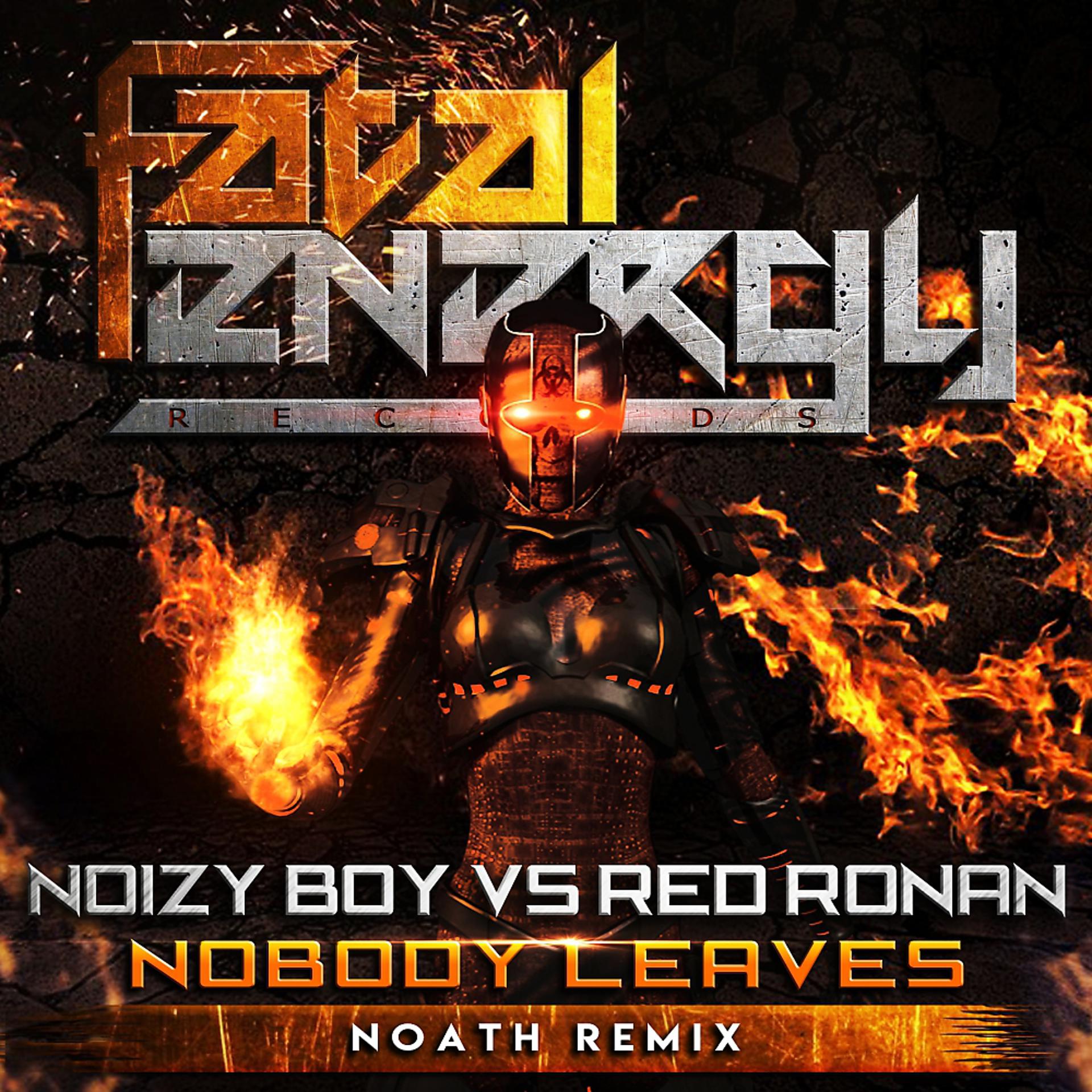 Постер альбома Nobody Leaves (Noath Remix)