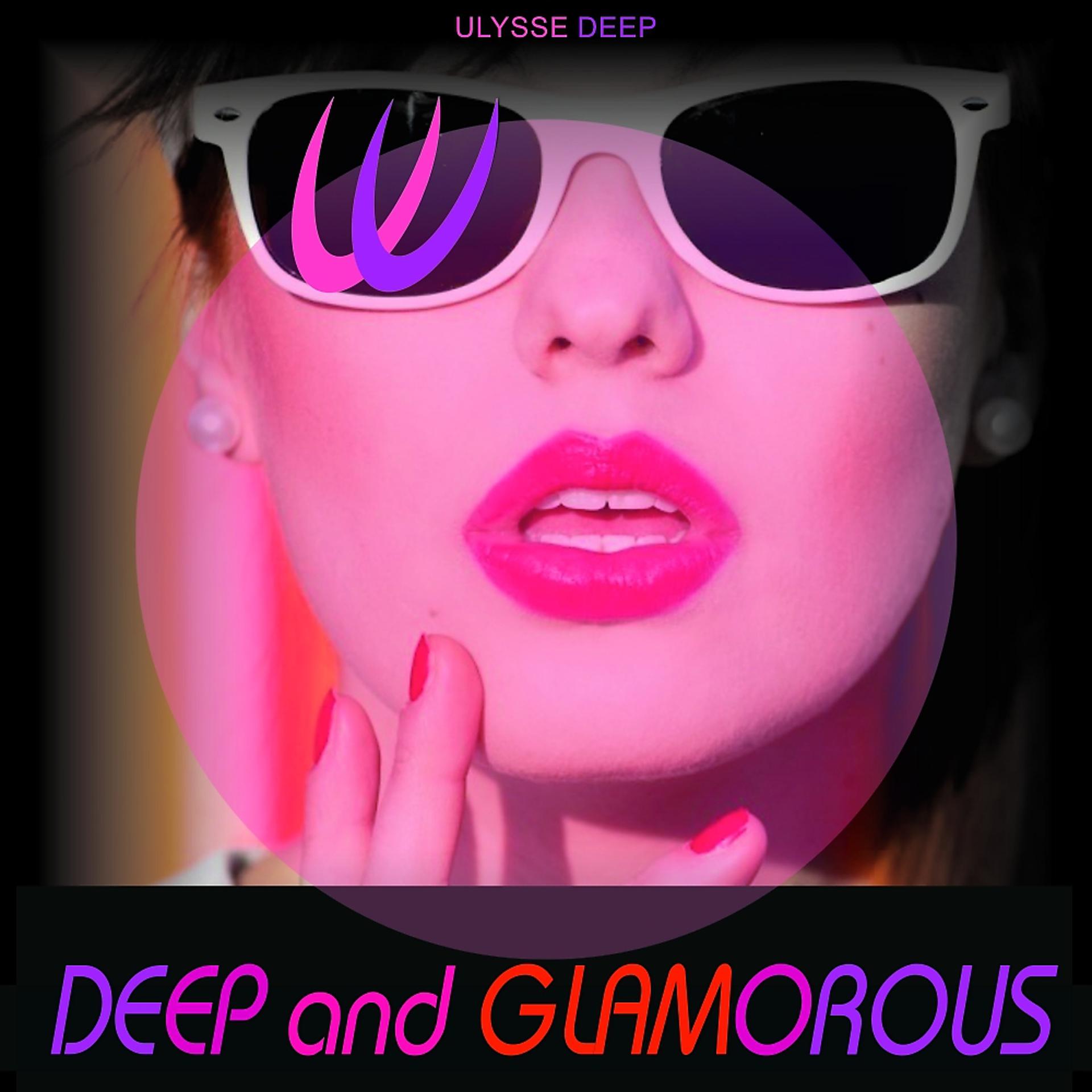 Постер альбома Deep & Glamorous