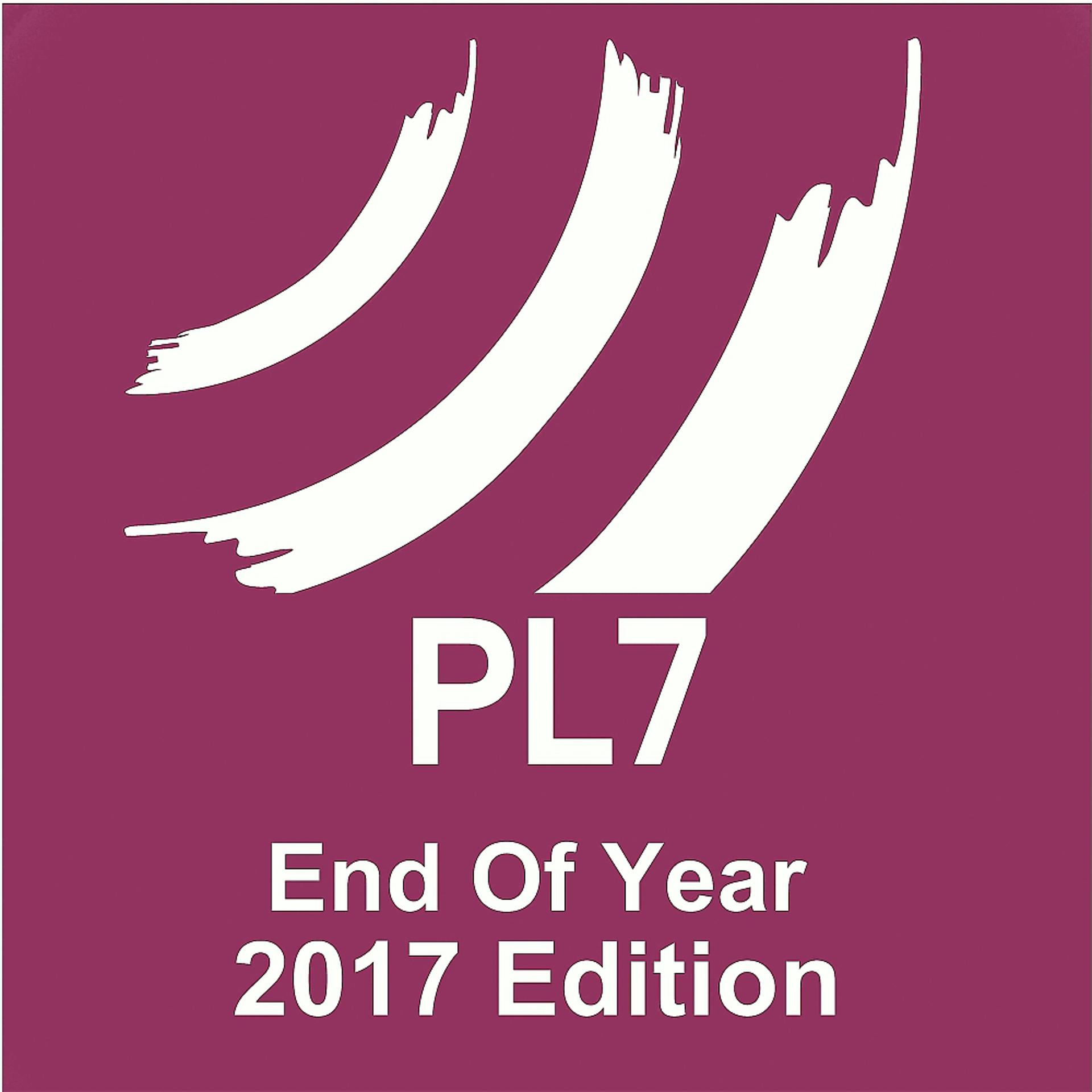 Постер альбома PL7 End Of Year 2017 Edition