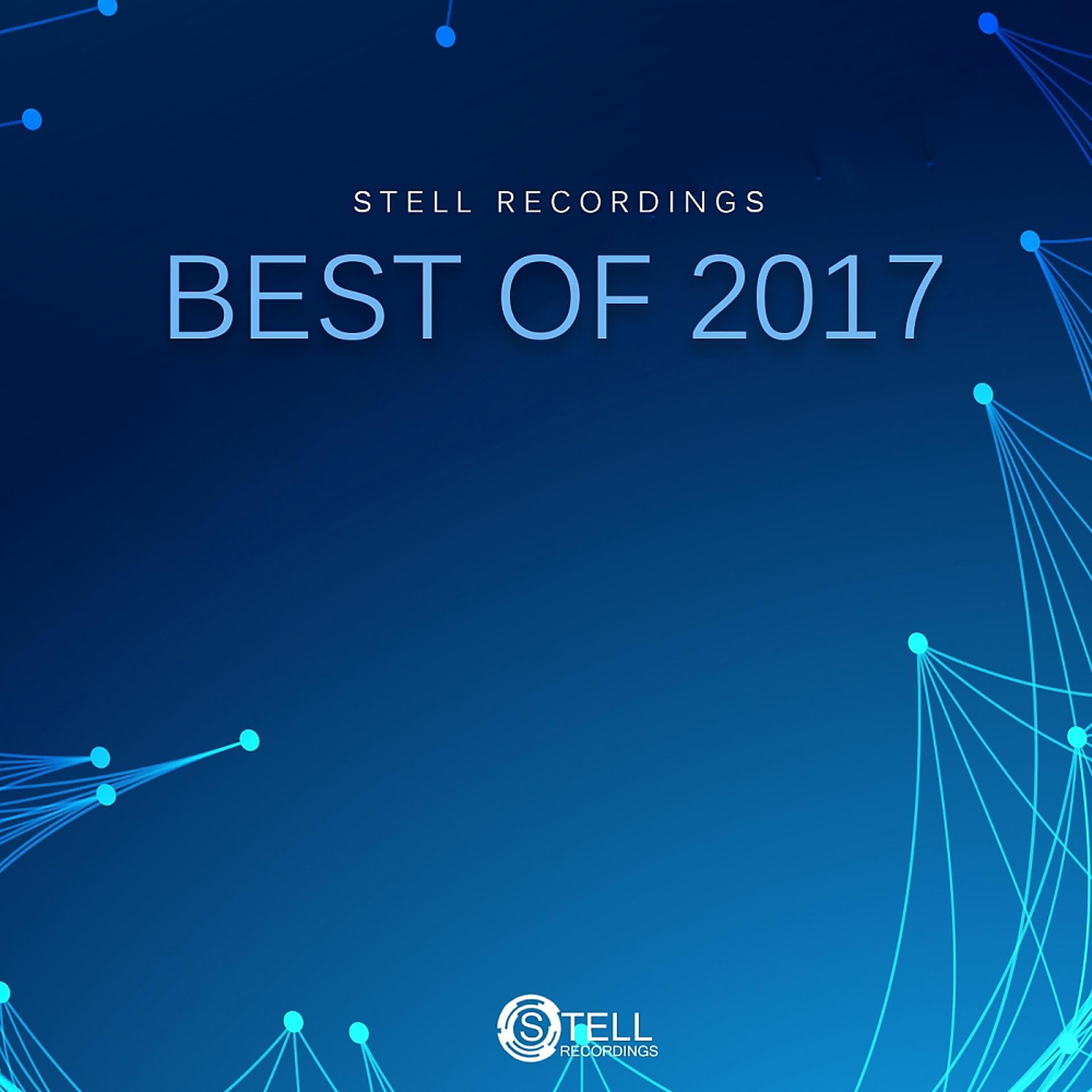Постер альбома Stell Recordings: Best of 2017