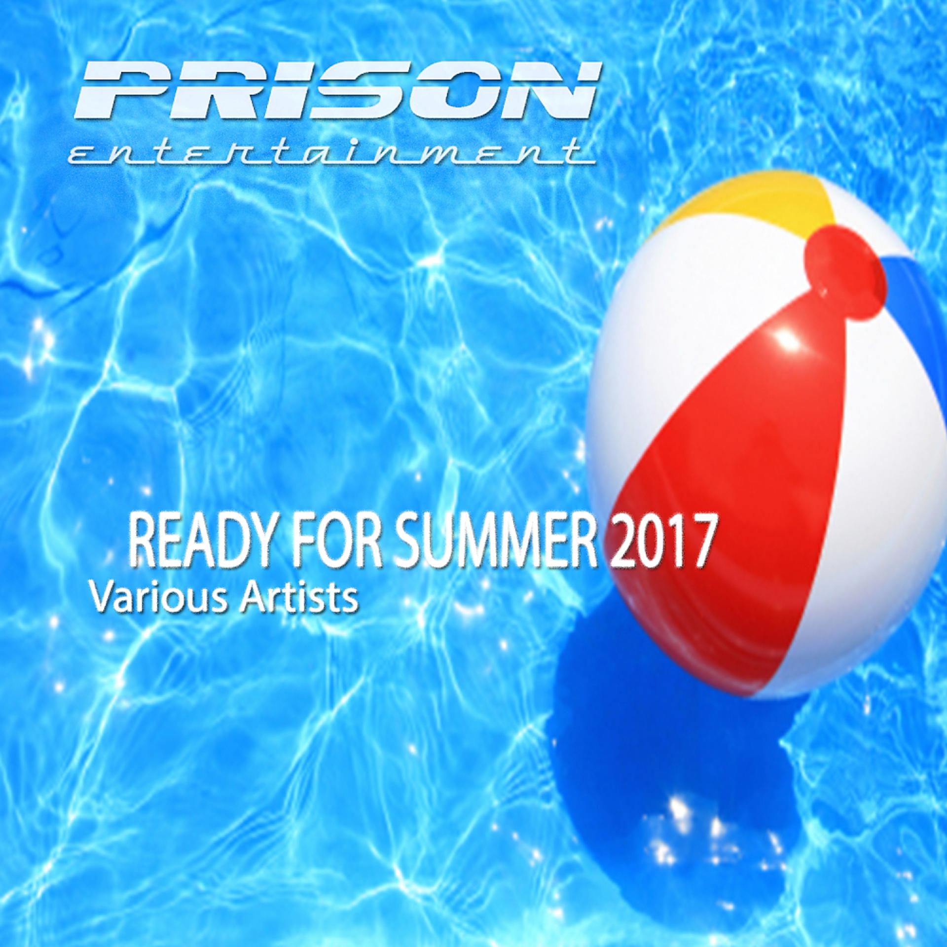 Постер альбома Ready For Summer 2017