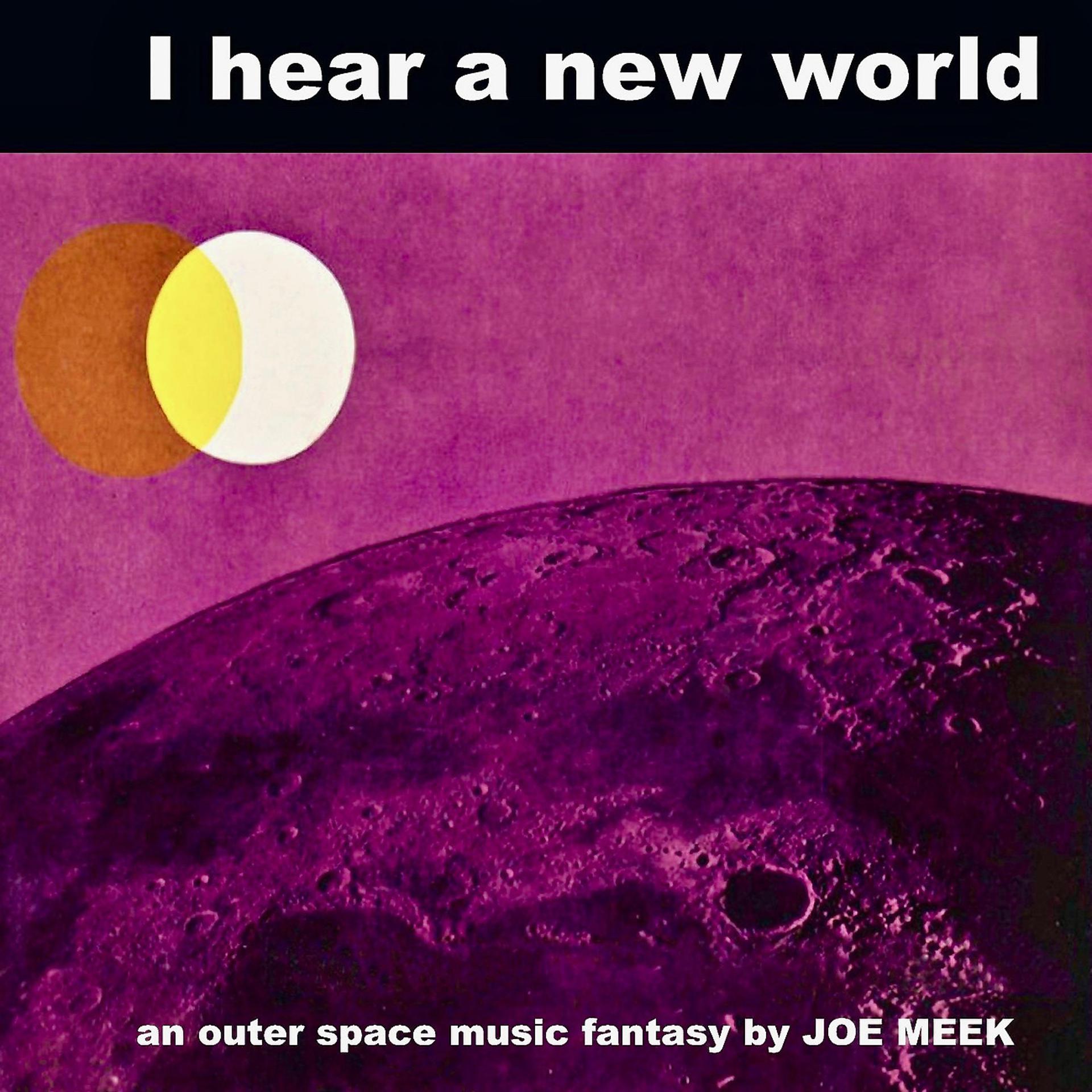 Постер альбома I Hear A New World
