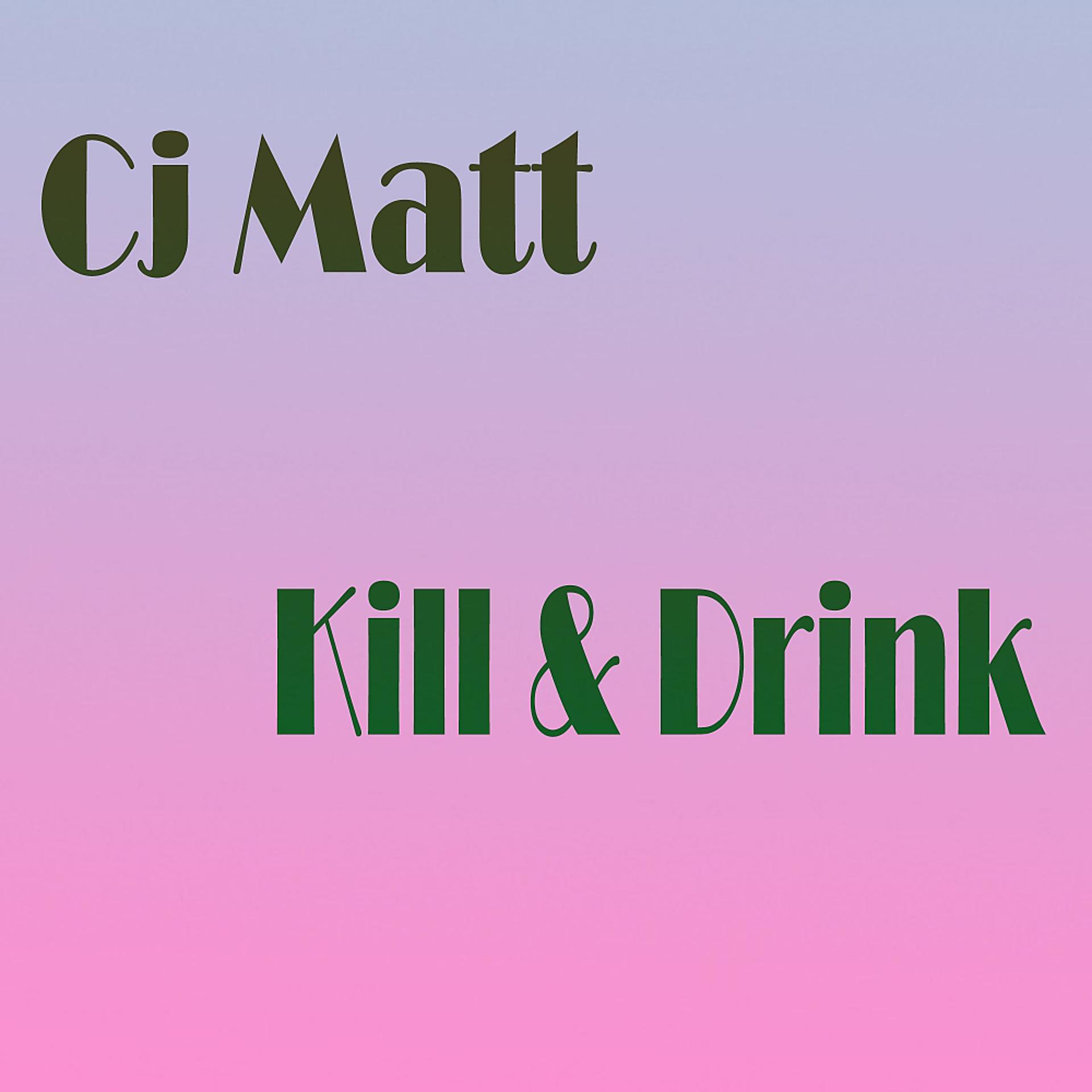 Постер альбома Kill & Drink