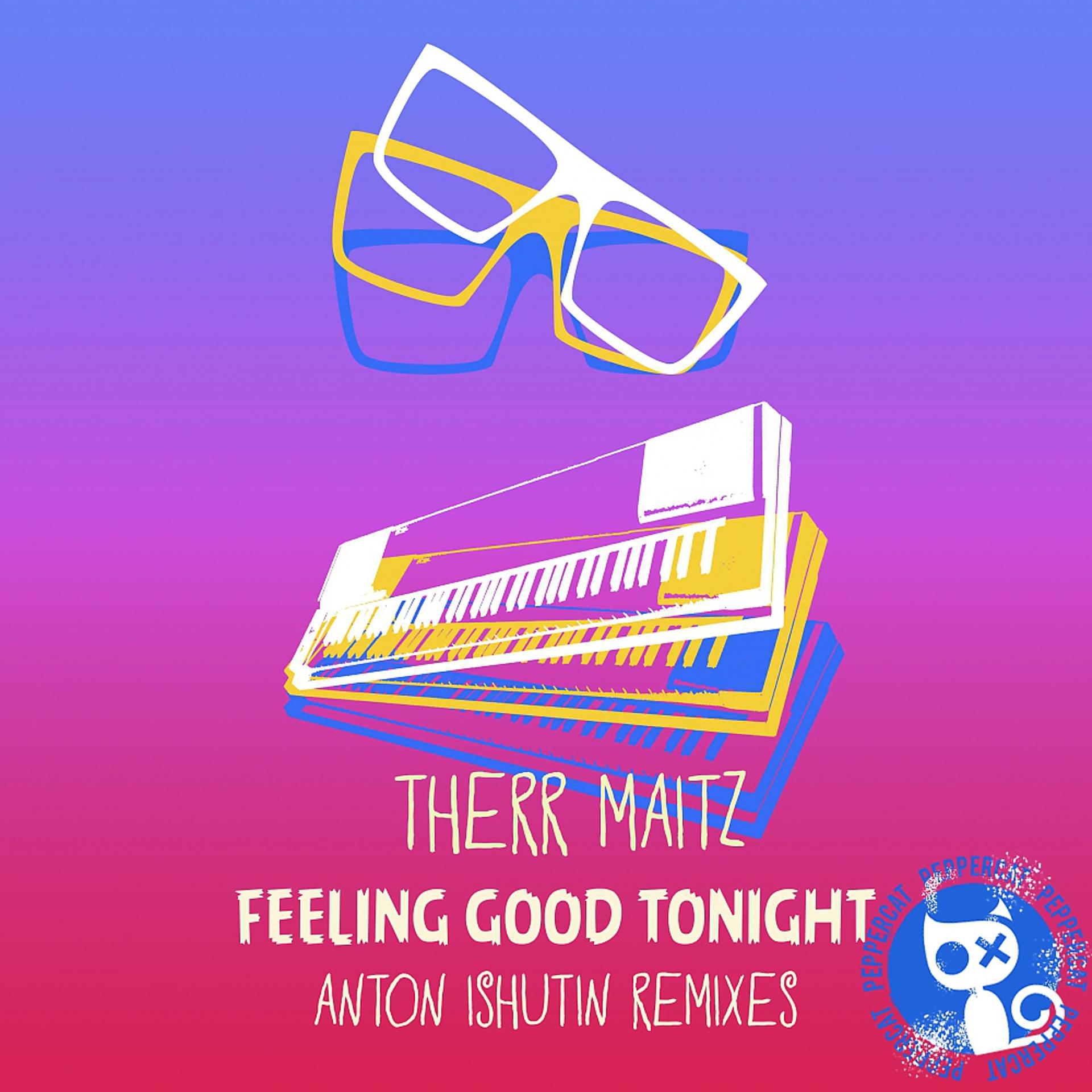 Постер альбома Feeling Good Tonight ( Anton Ishutin Remixes)