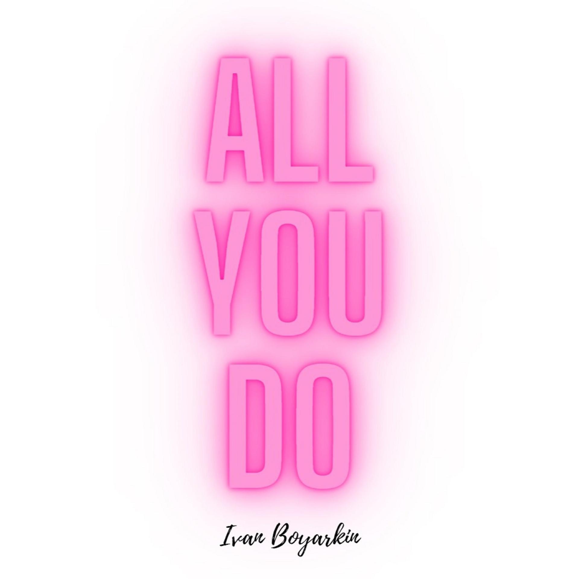 Постер альбома All You Do