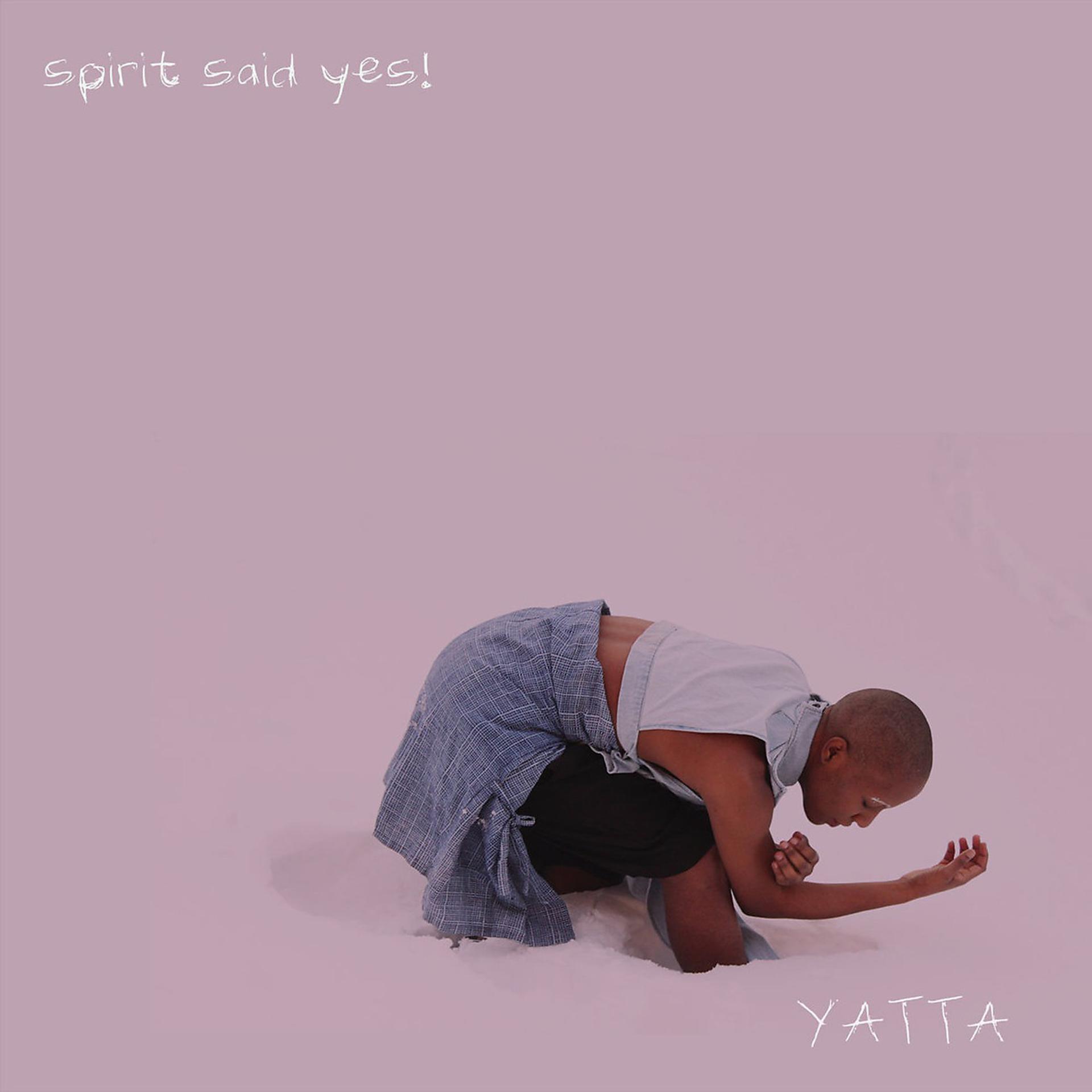 Постер альбома Spirit Said Yes!