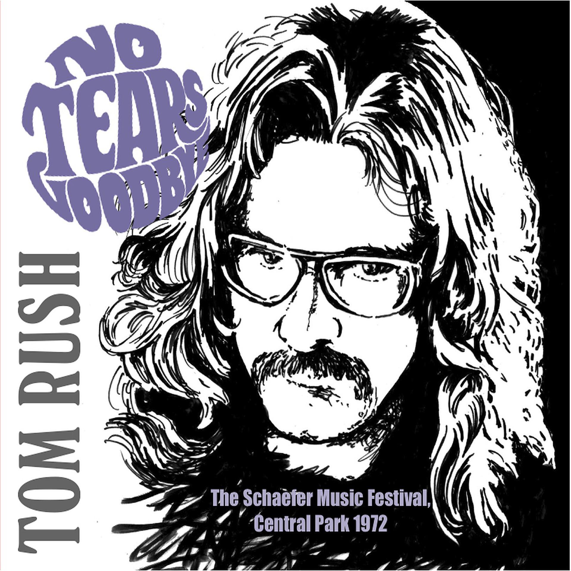 Постер альбома No Tears Goodbye (The Schaefer Music Festival, Central Park 1972)