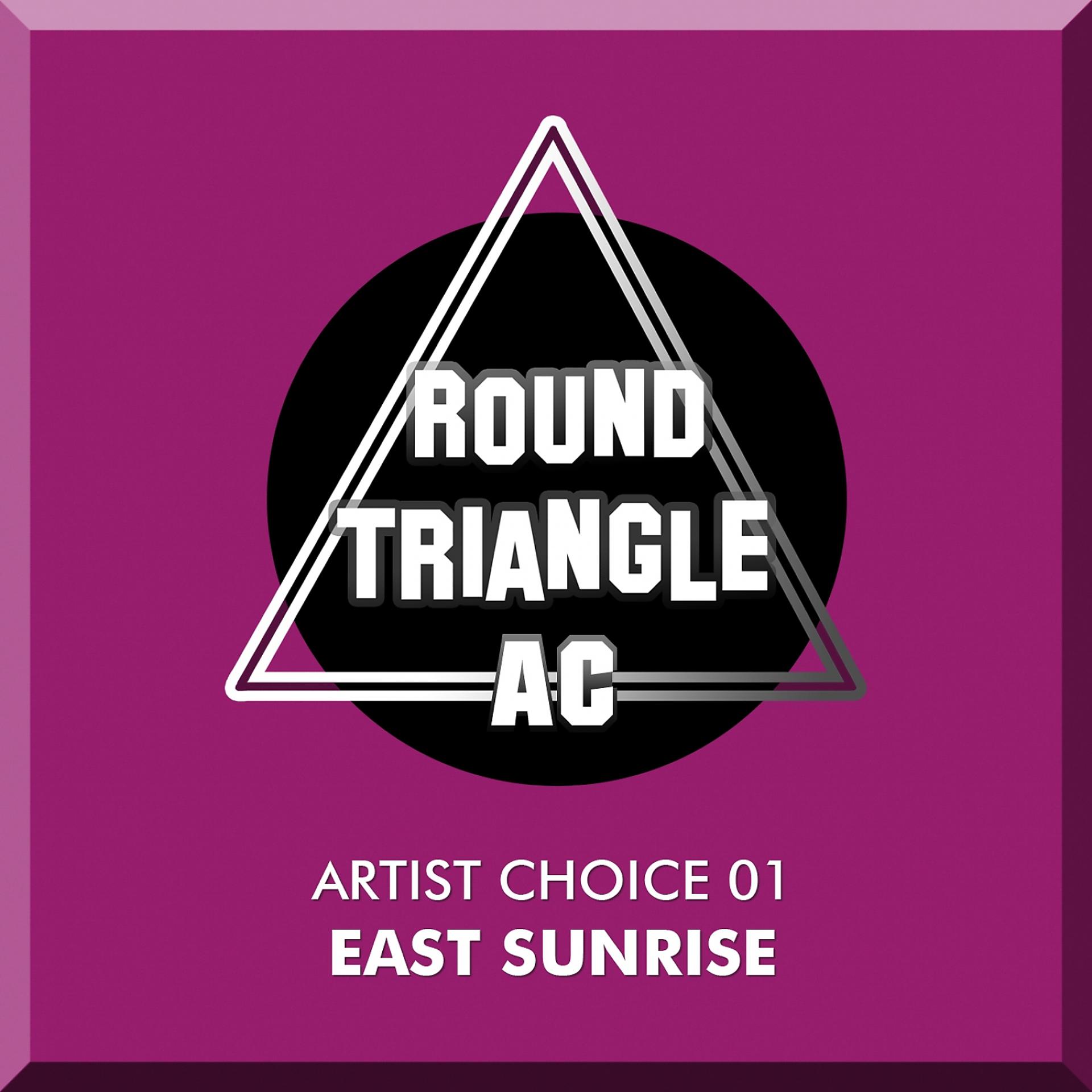 Постер альбома Artist Choice 01. East Sunrise
