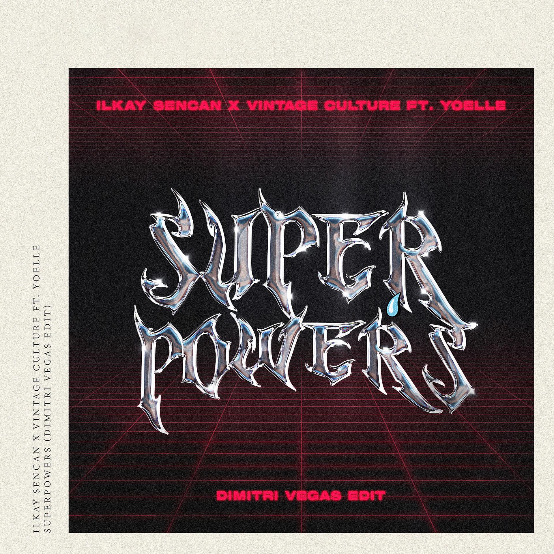 Постер альбома Superpowers (feat. Yoelle) [Dimitri Vegas Edit]