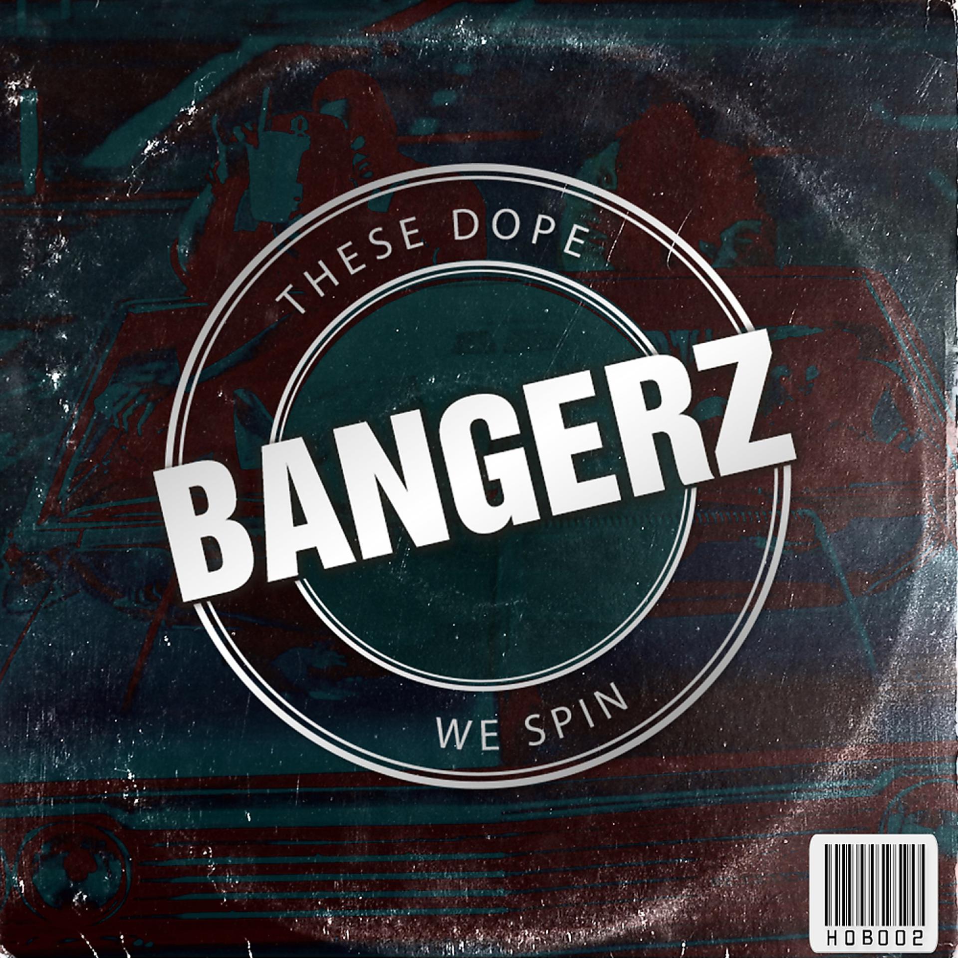Постер альбома These Dope Bangerz We Spin