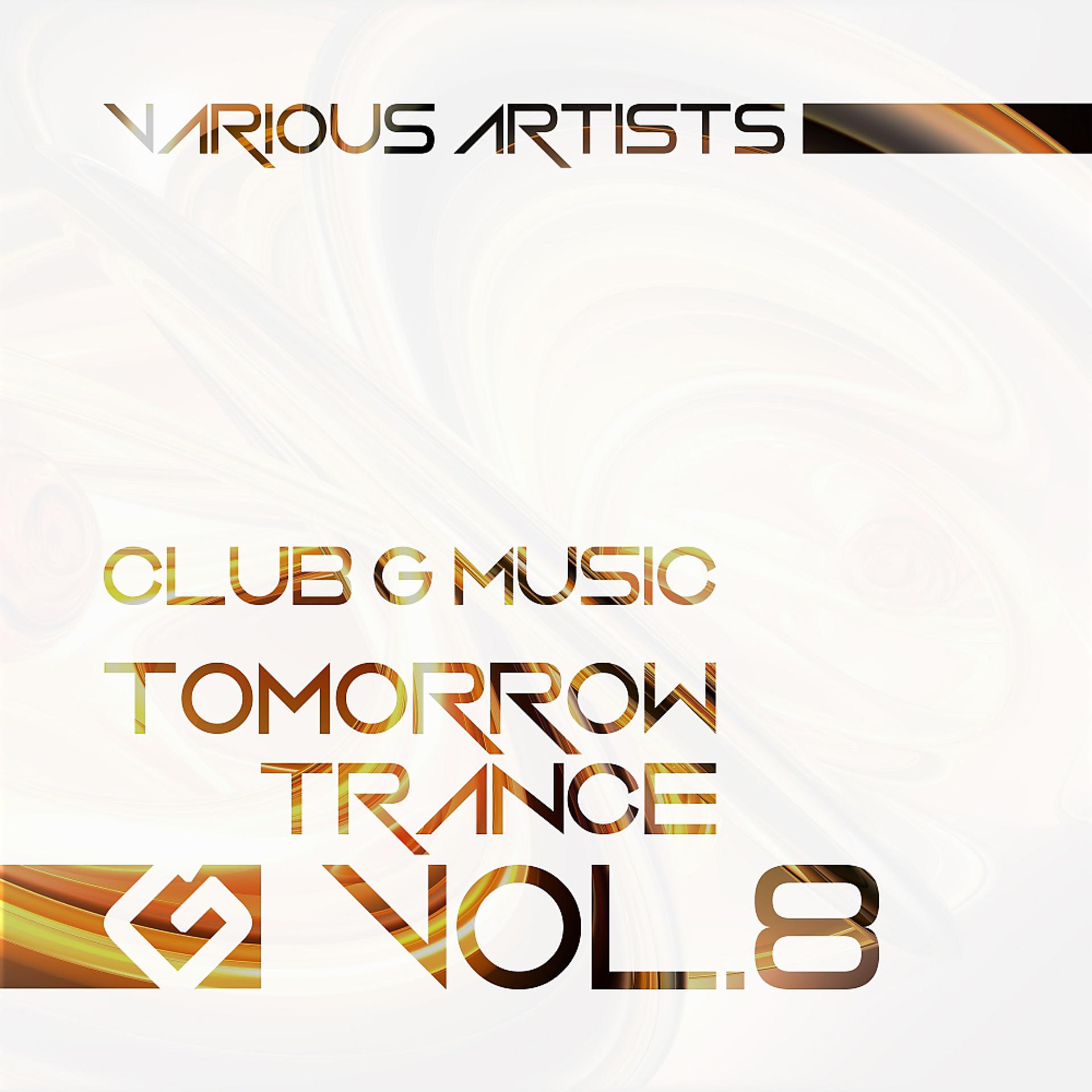 Постер альбома Tomorrow Trance, Vol. 08