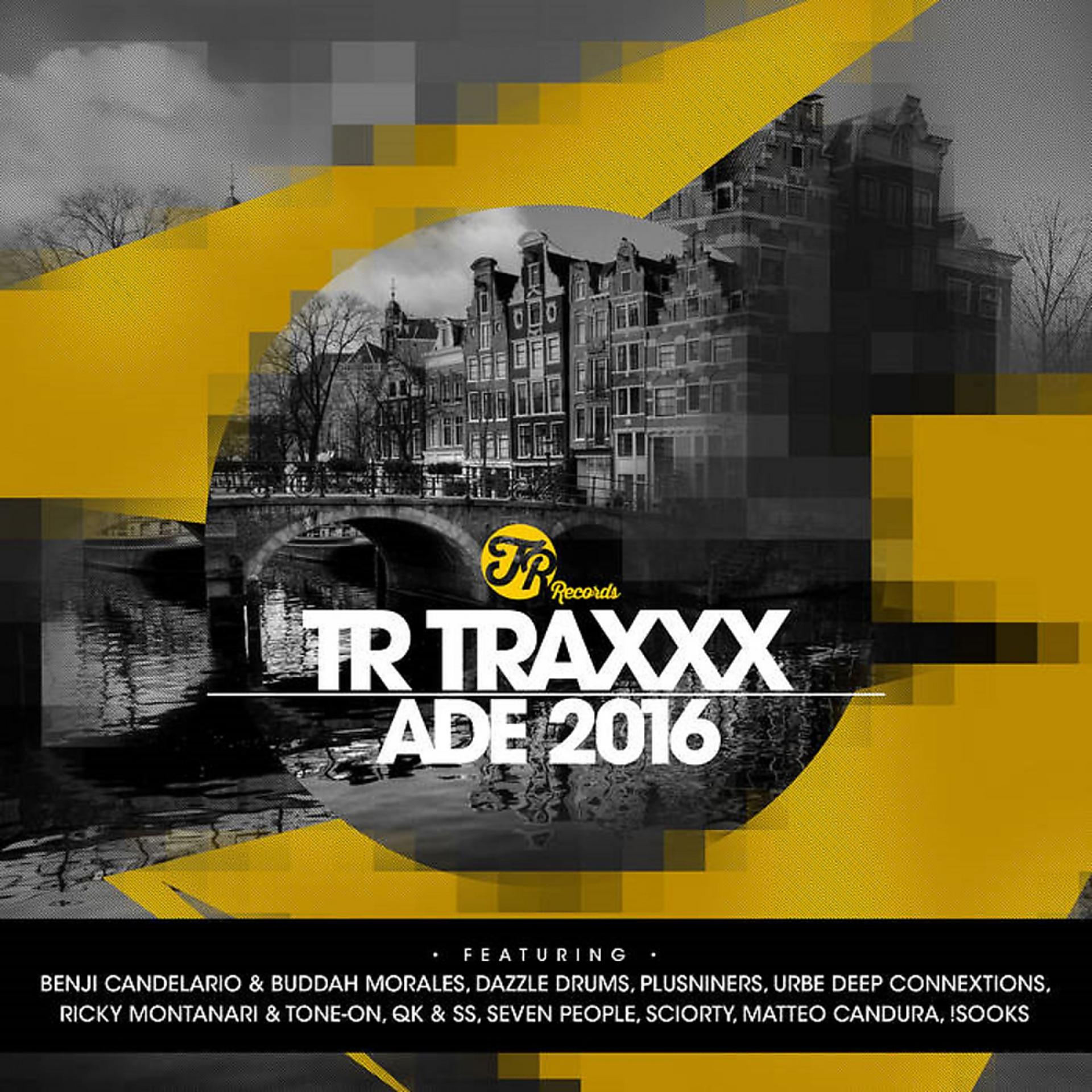 Постер альбома TR Traxxx ADE 2016