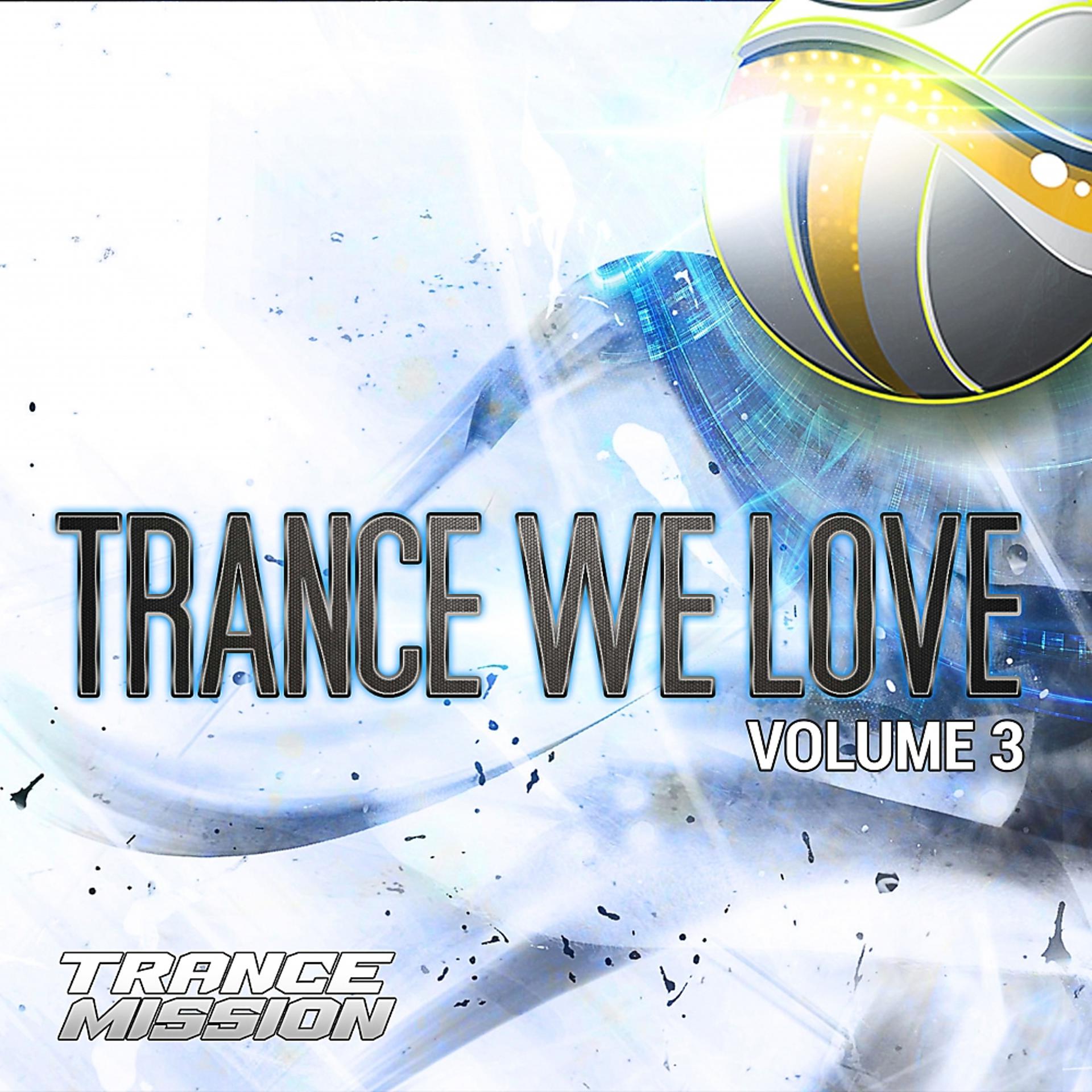 Постер альбома Trance We Love 3