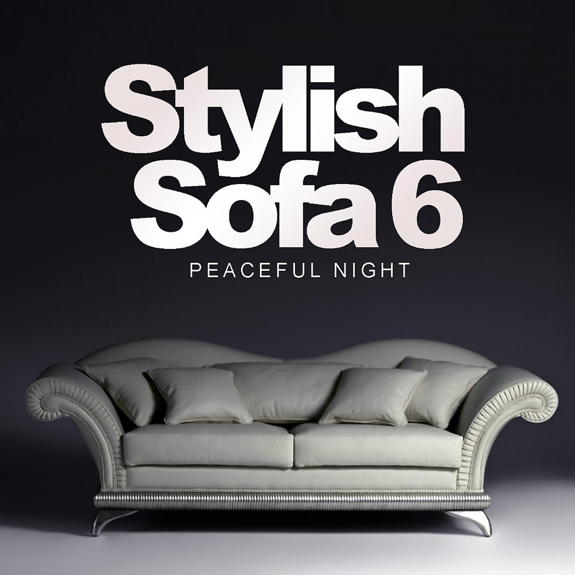 Постер альбома Stylish Sofa, Vol. 6: Peaceful Night