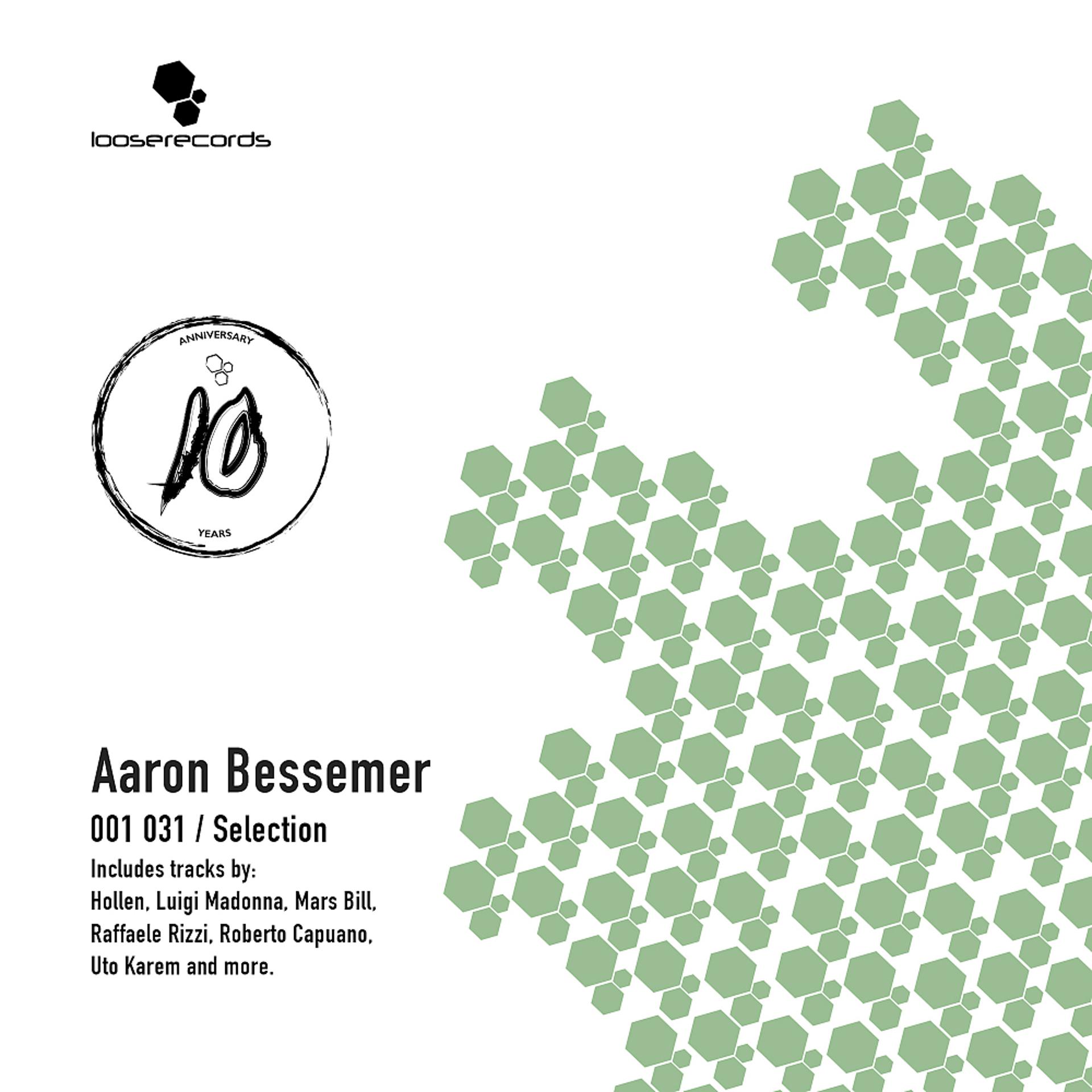 Постер альбома Aaron Bessemer 001 - 031 / Selection