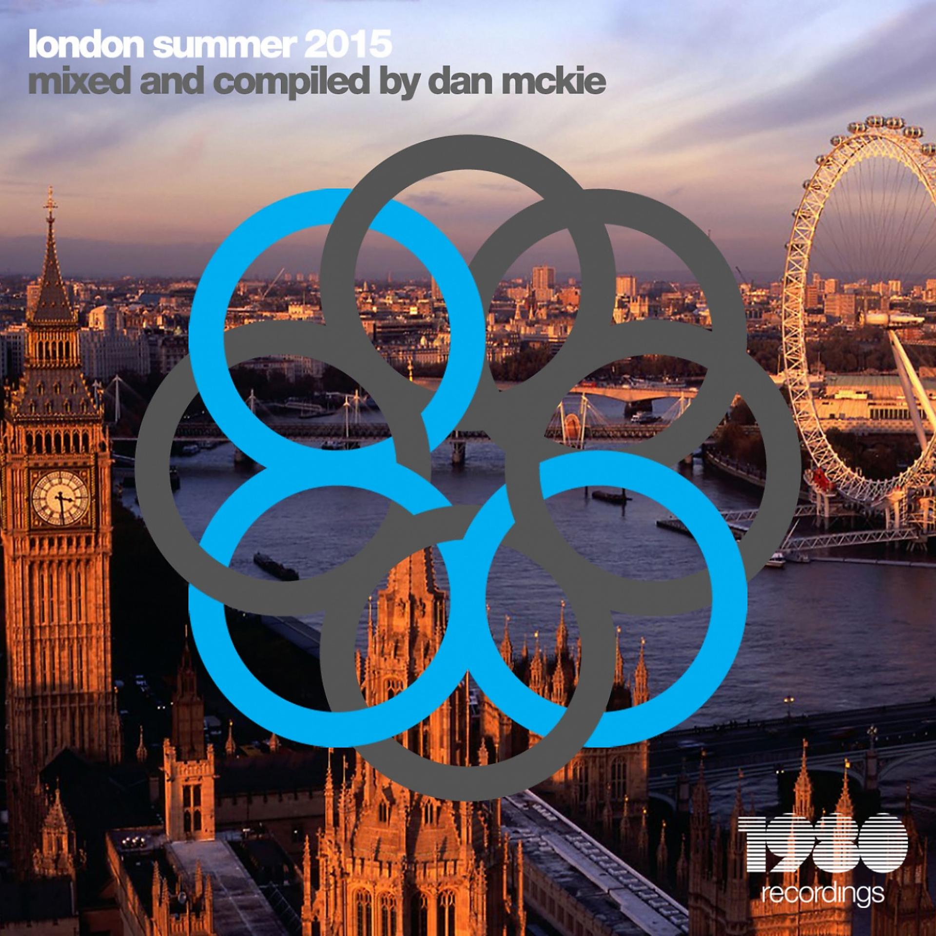 Постер альбома London Summer 2015 (Mixed & Compiled by Dan McKie)