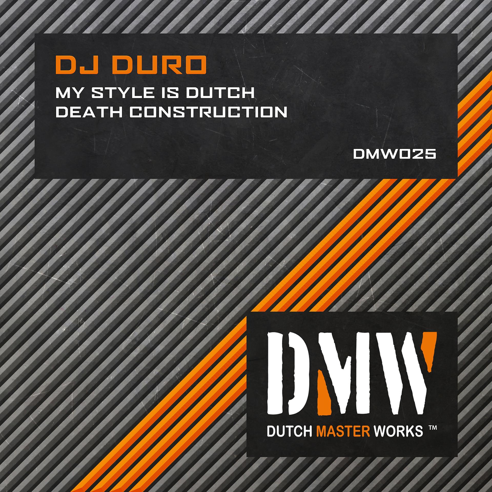 Постер альбома My Style Is Dutch / Death Construction