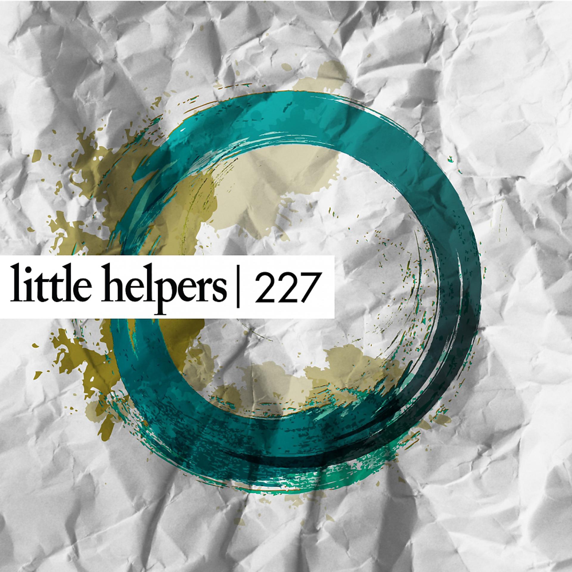 Постер альбома Little Helpers 227