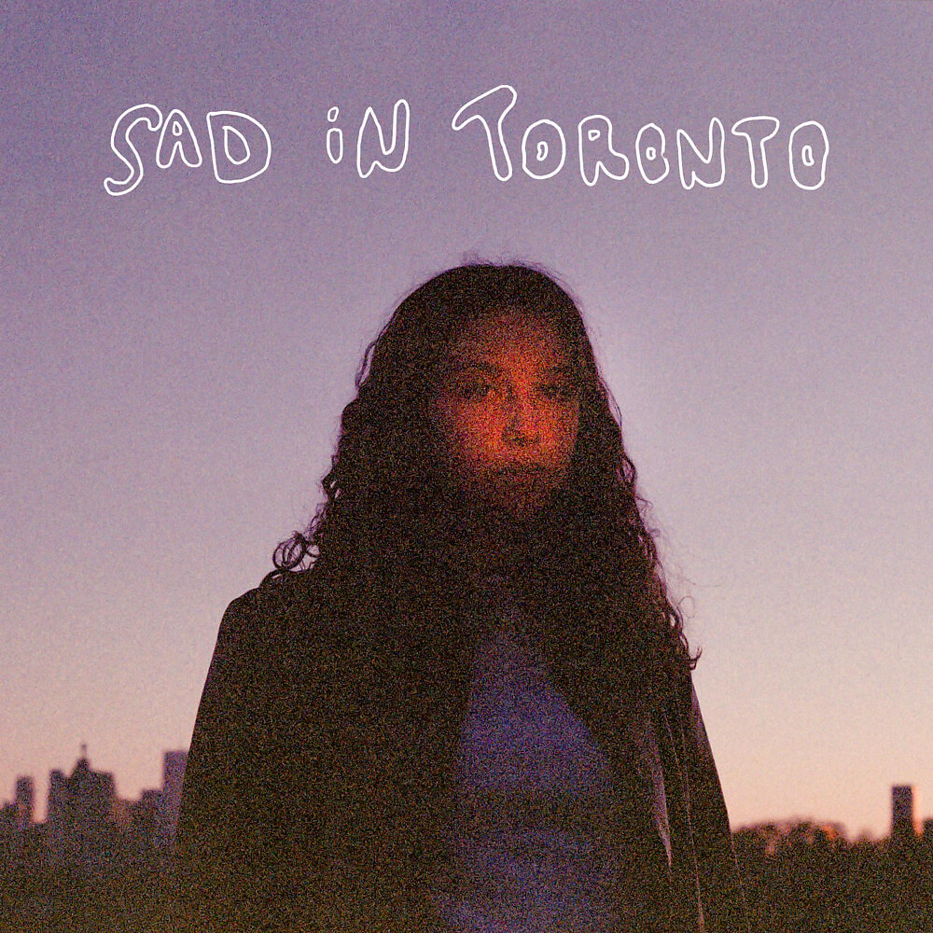 Постер альбома Sad in Toronto