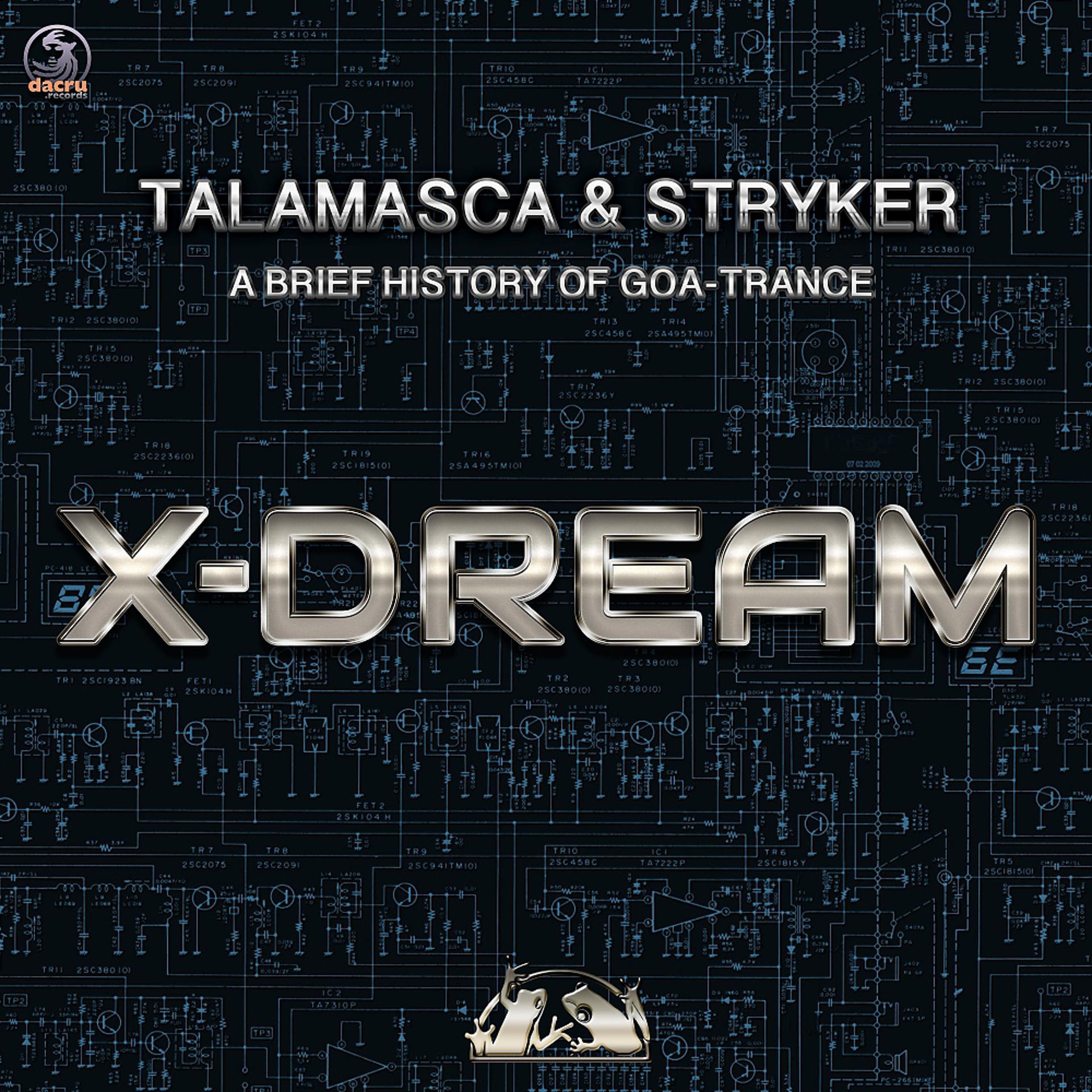 Постер альбома A Brief History Of Goa-Trance X-Dream