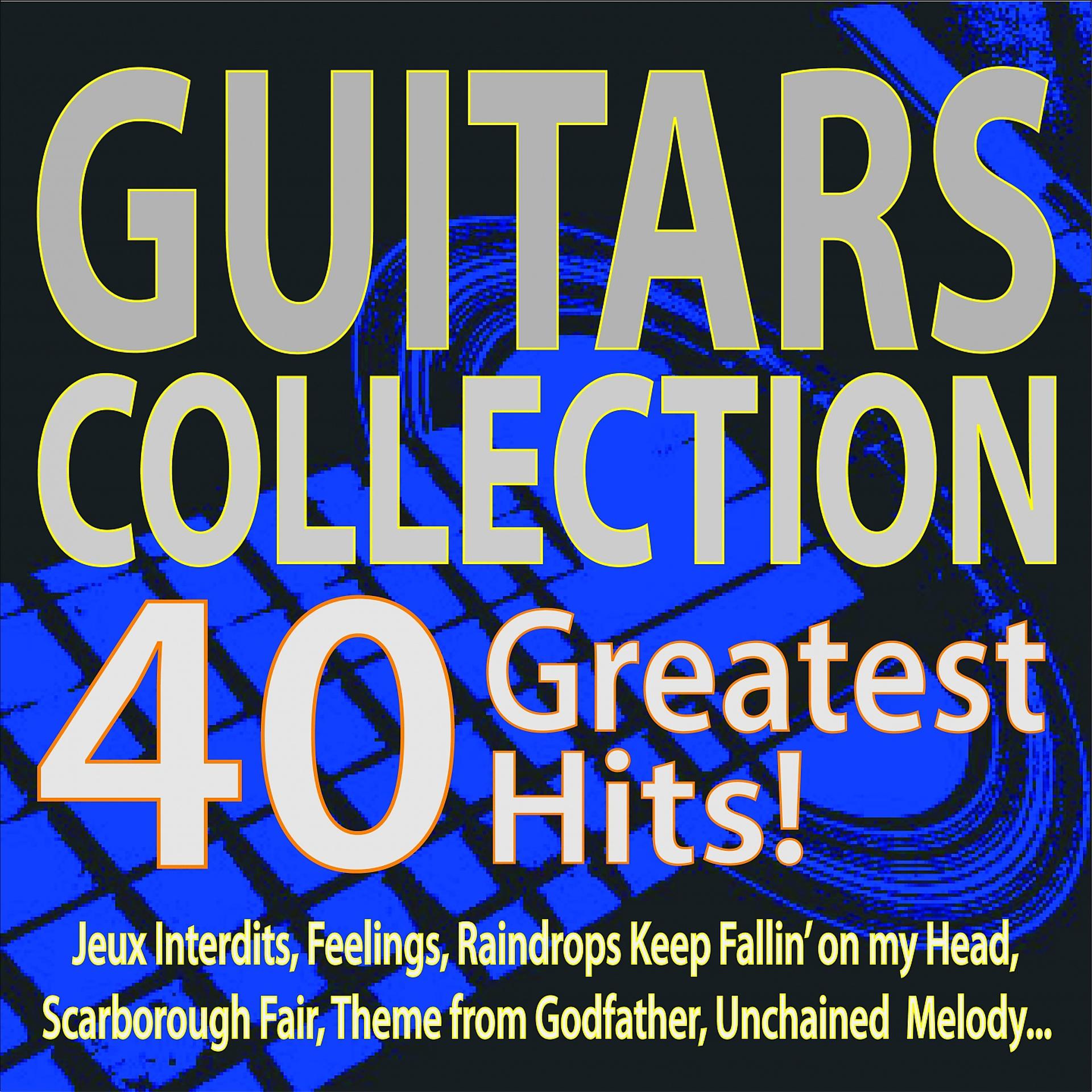 Постер альбома Guitars Collection 40 Greatest Hits!