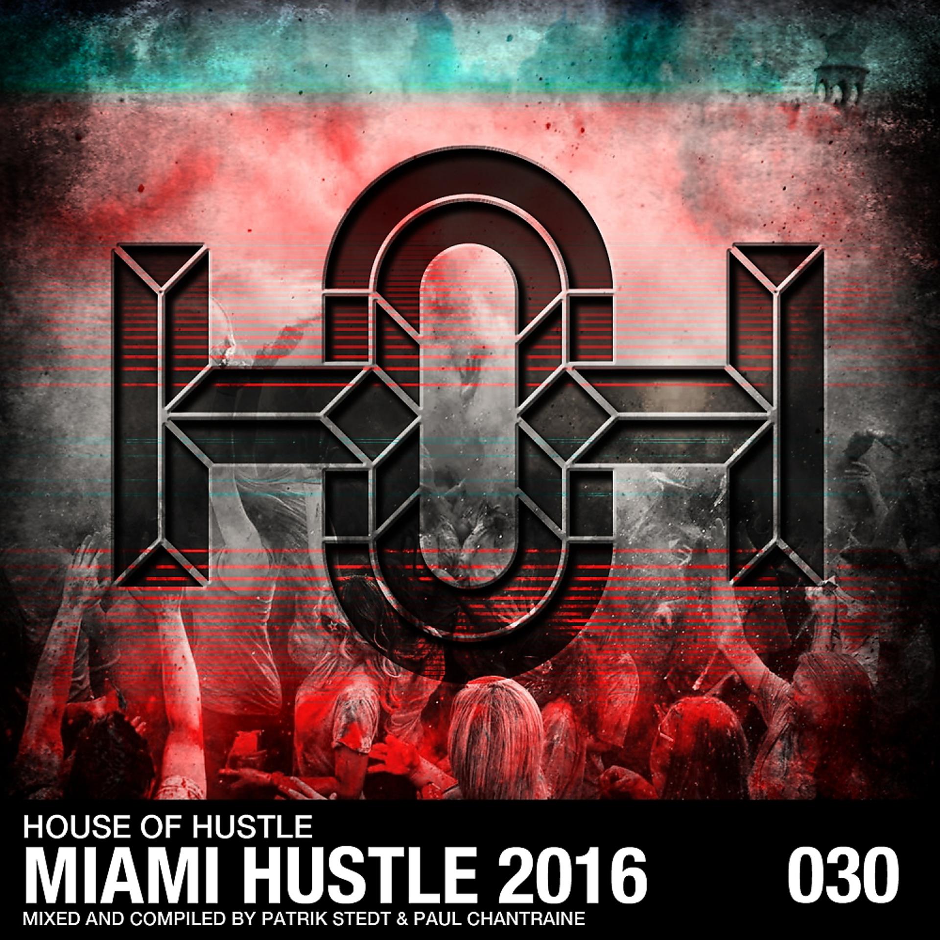 Постер альбома Miami Hustle 2016