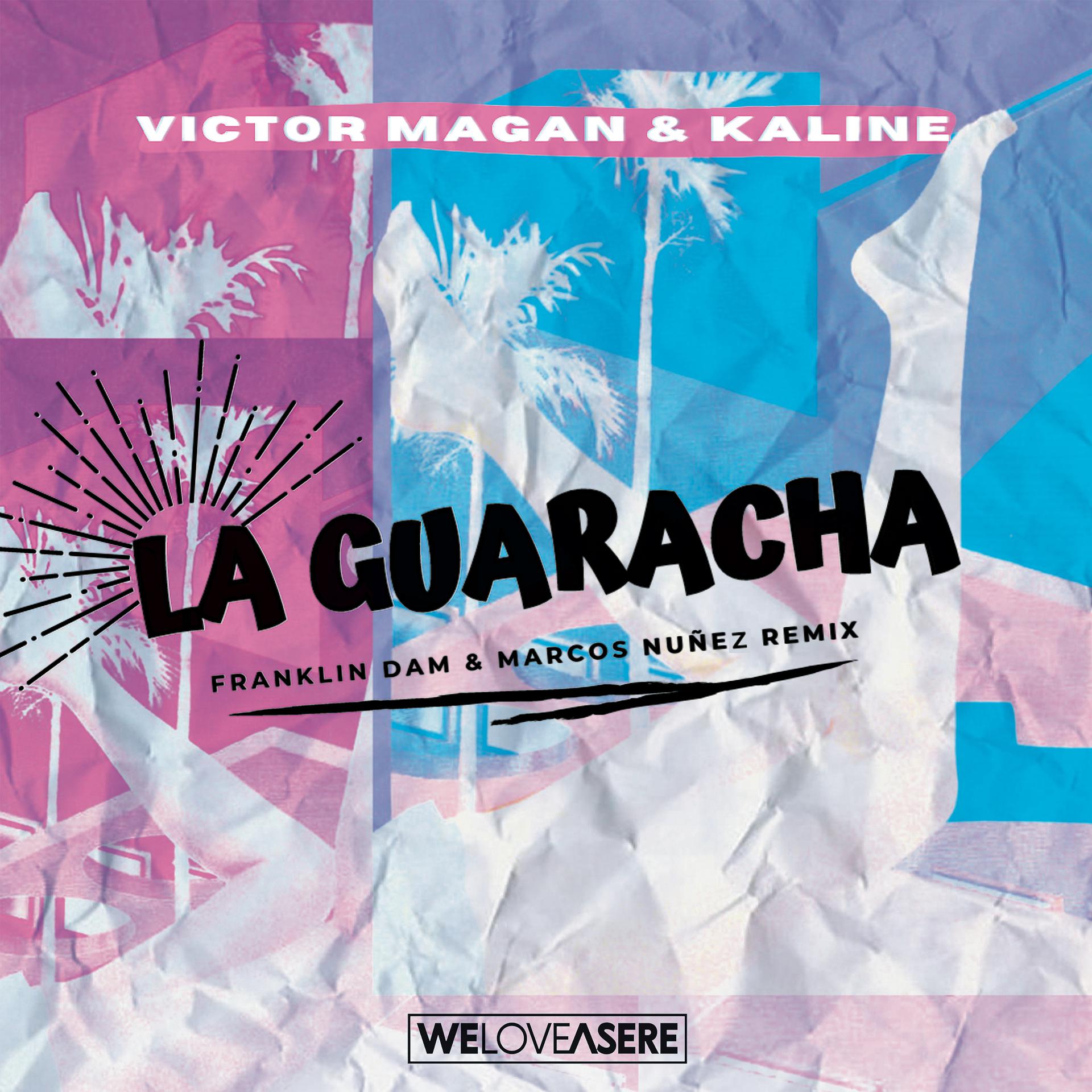 Постер альбома La Guaracha (Franklin Dam & Marcos Nuñez Remix)