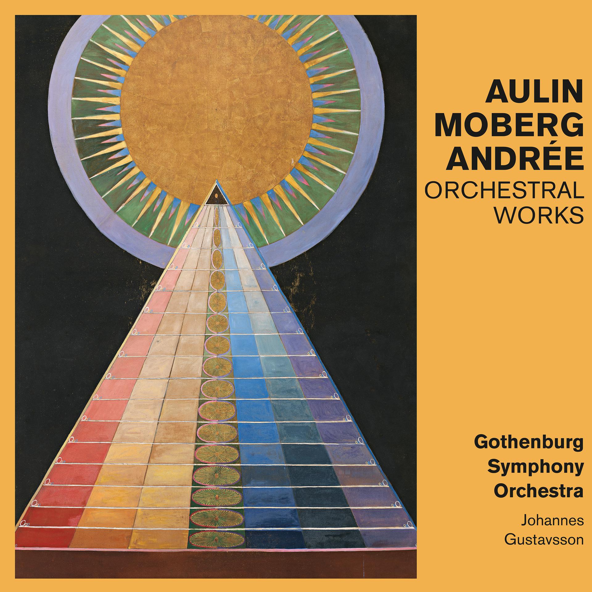 Постер альбома Aulin, Moberg, Andrée: Orchestral Works