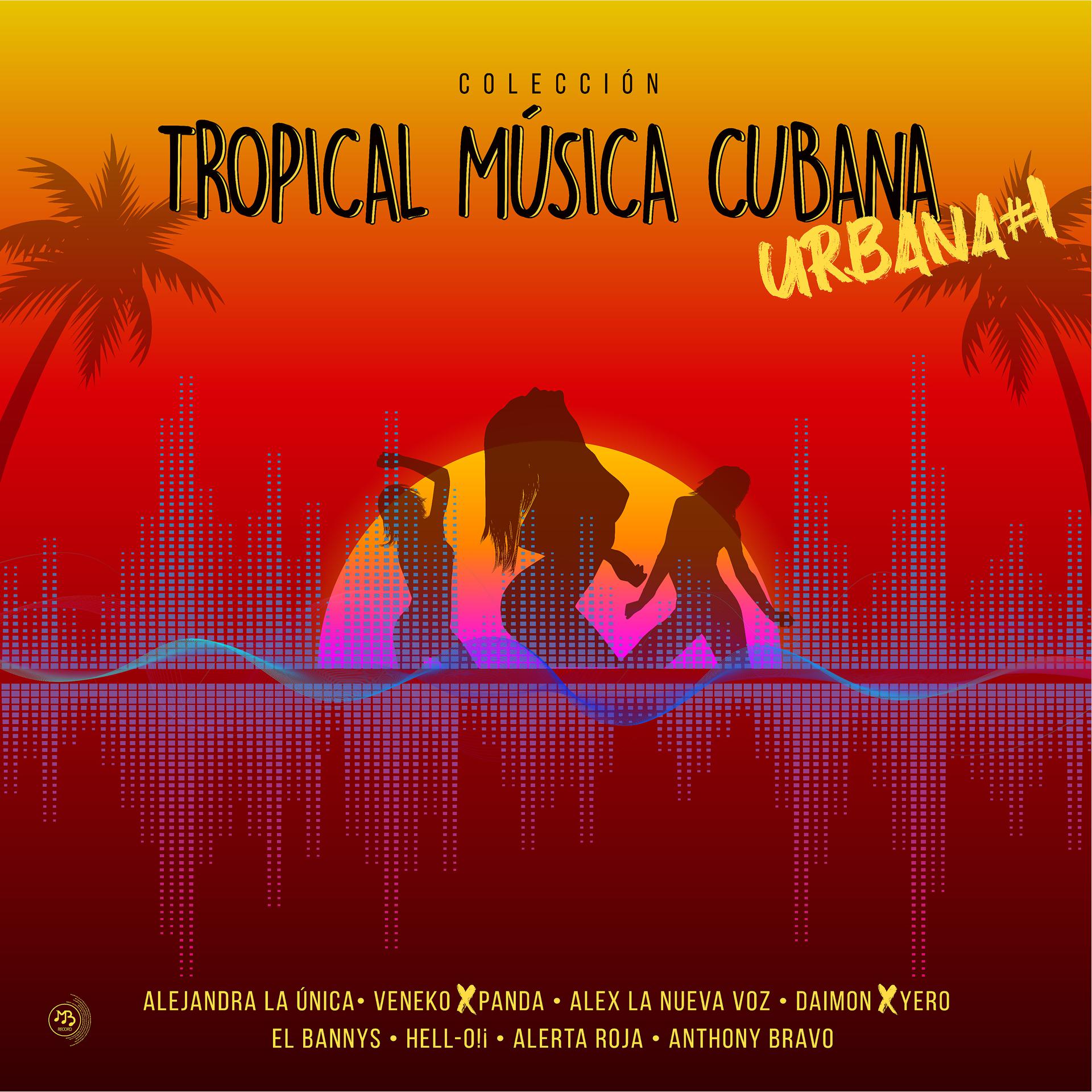 Постер альбома Tropical Música Cubana Urbana, Vol. 1
