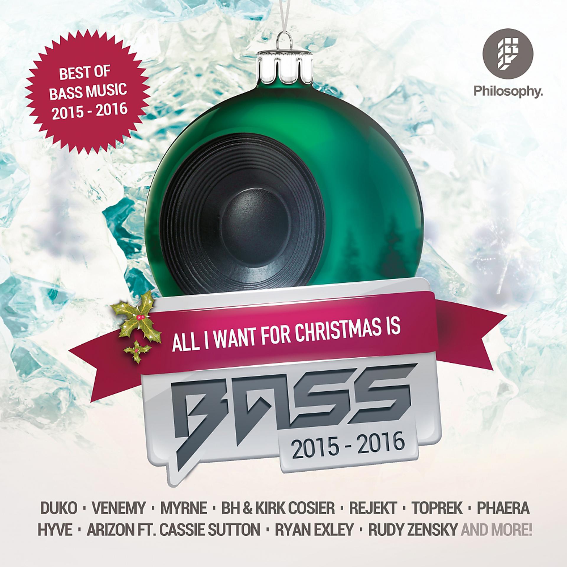 Постер альбома All I Want For Christmas Is Bass 2015 - 2016