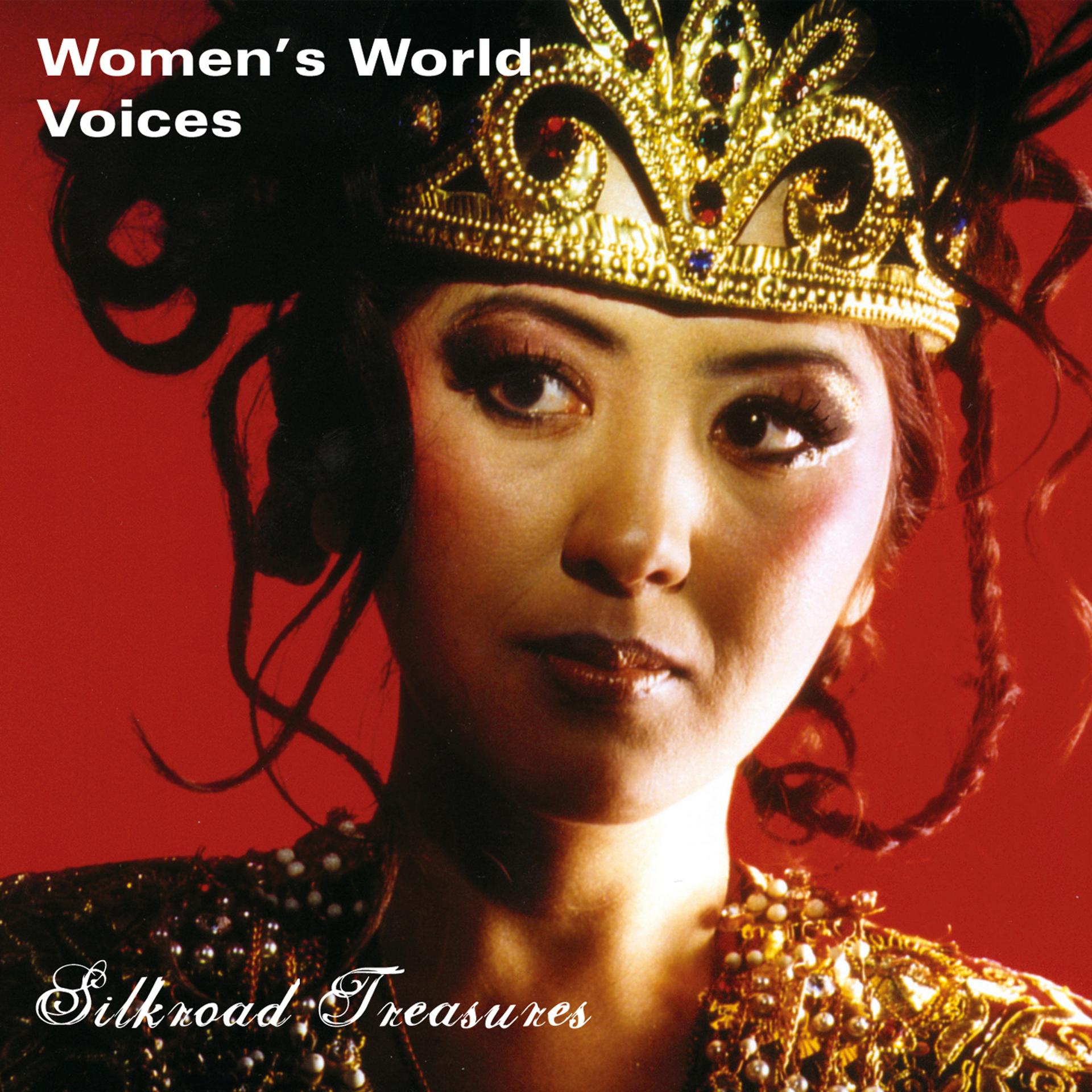 Постер альбома Women's World Voices - Silkroad Treasures