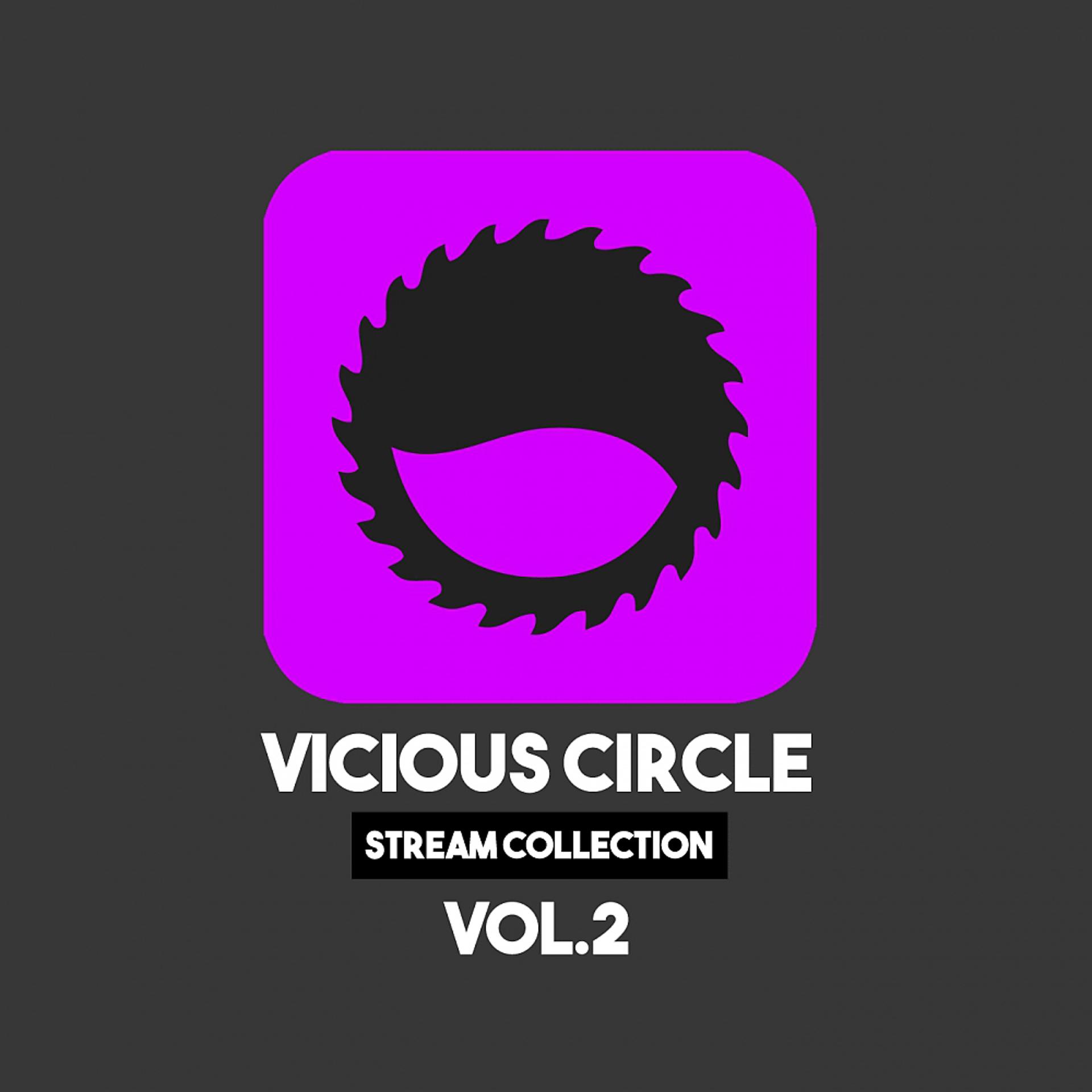 Постер альбома Vicious Circle: Stream Collection, Vol. 2