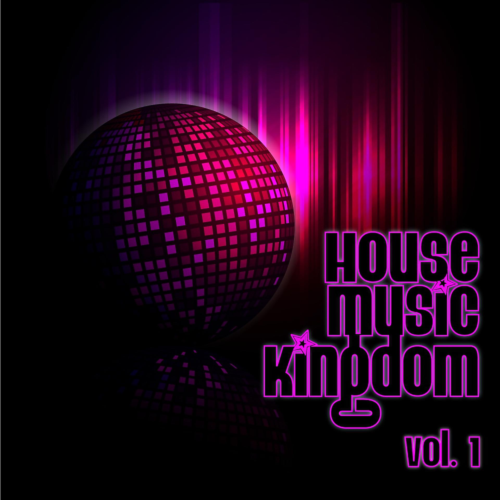 Постер альбома House Music Kingdom, Vol. 1