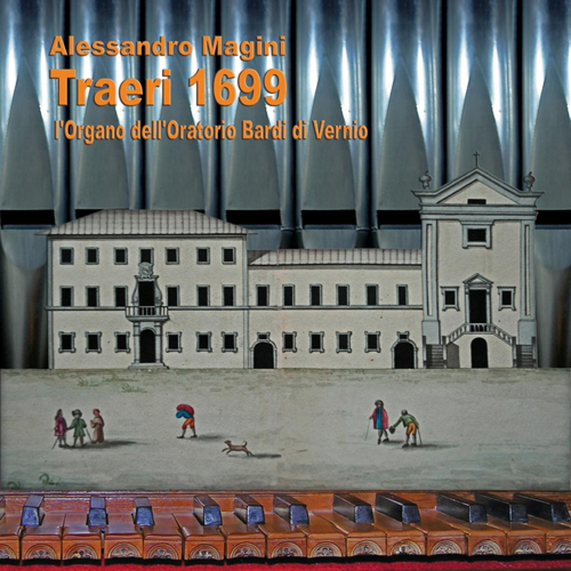Постер альбома Traeri 1699 - L'organo dell'Oratorio Bardi di Vernio