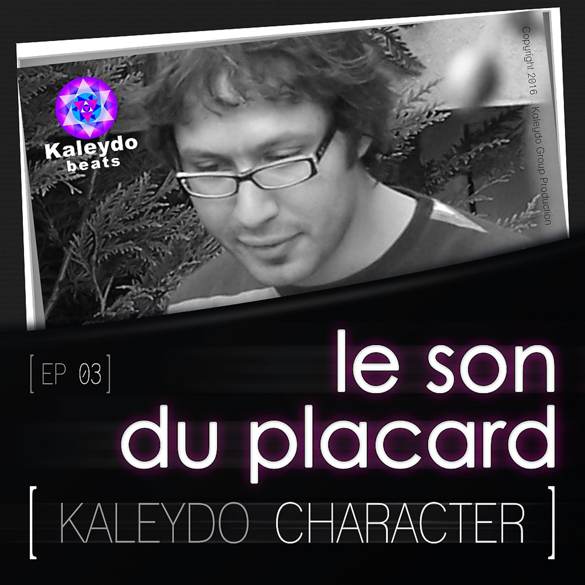 Постер альбома Kaleydo Character: Le Son Du Placard EP 3