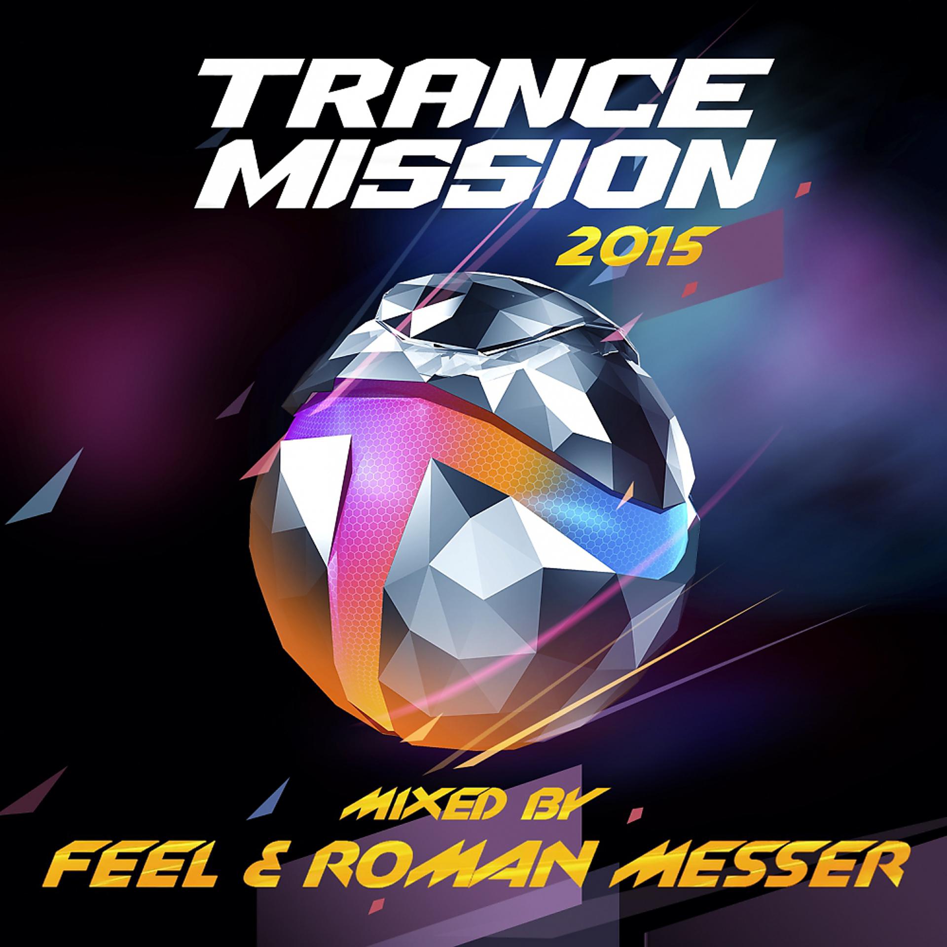 Постер альбома TranceMission 2015: Mixed By Feel & Roman Messer