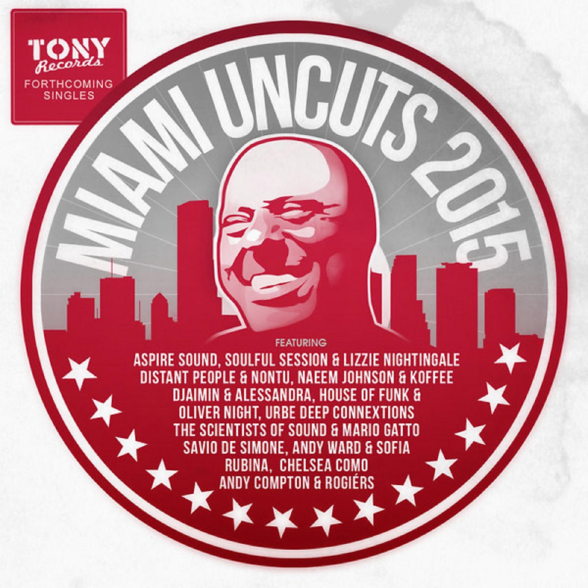 Постер альбома Miami Uncuts 2015