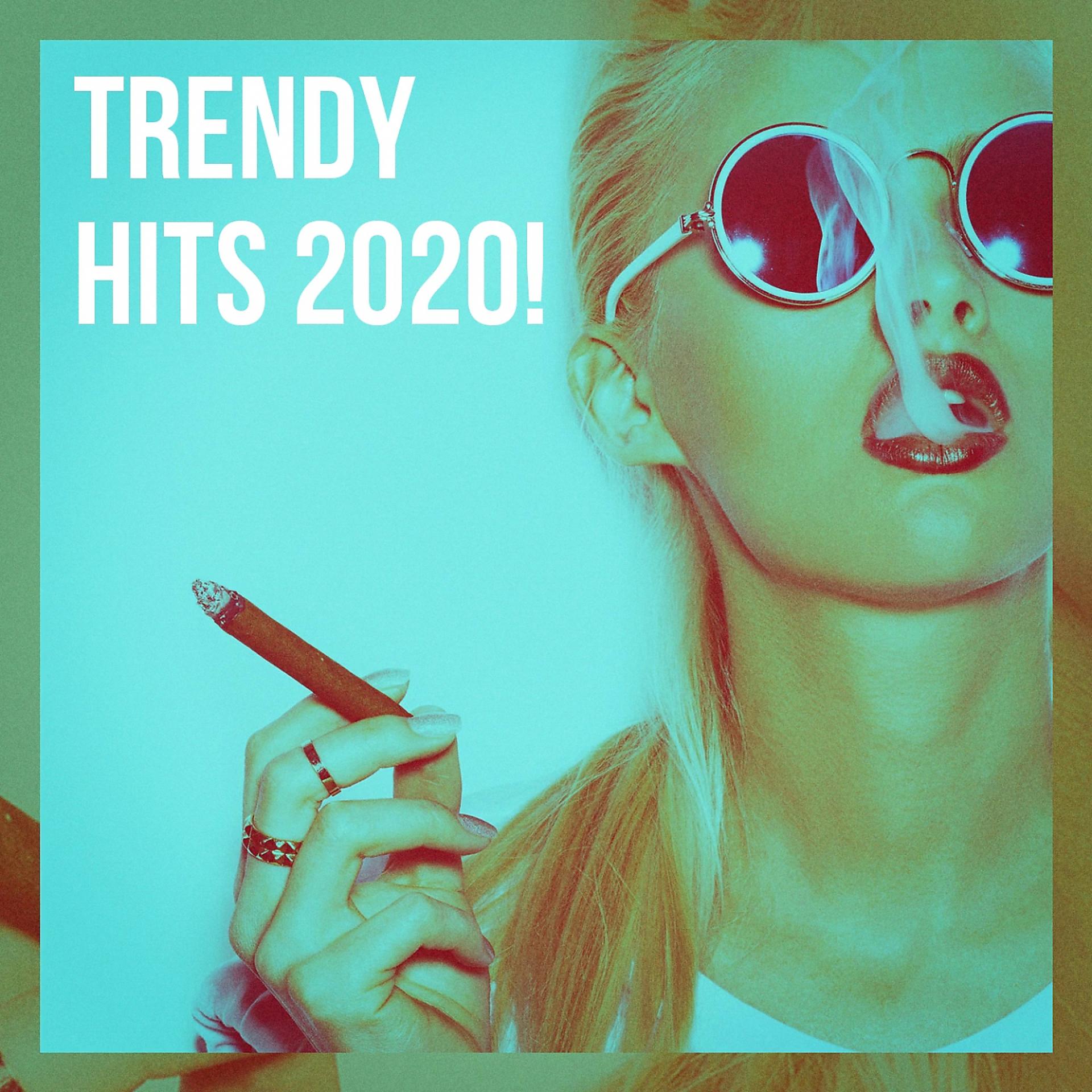 Постер альбома Trendy Hits 2020!