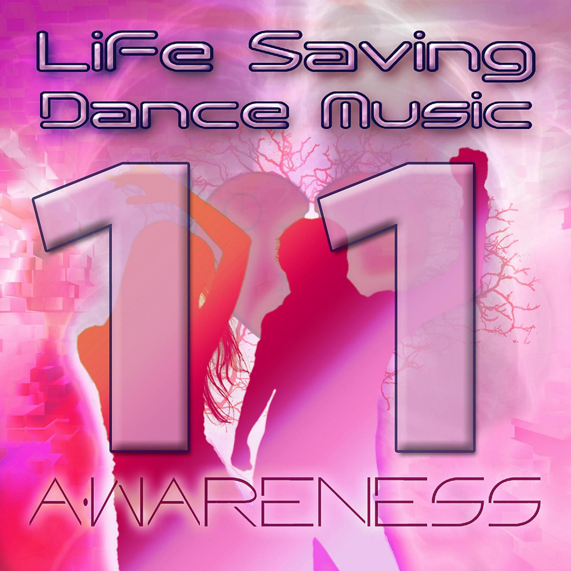 Постер альбома Life Saving Dance Music Vol. 11