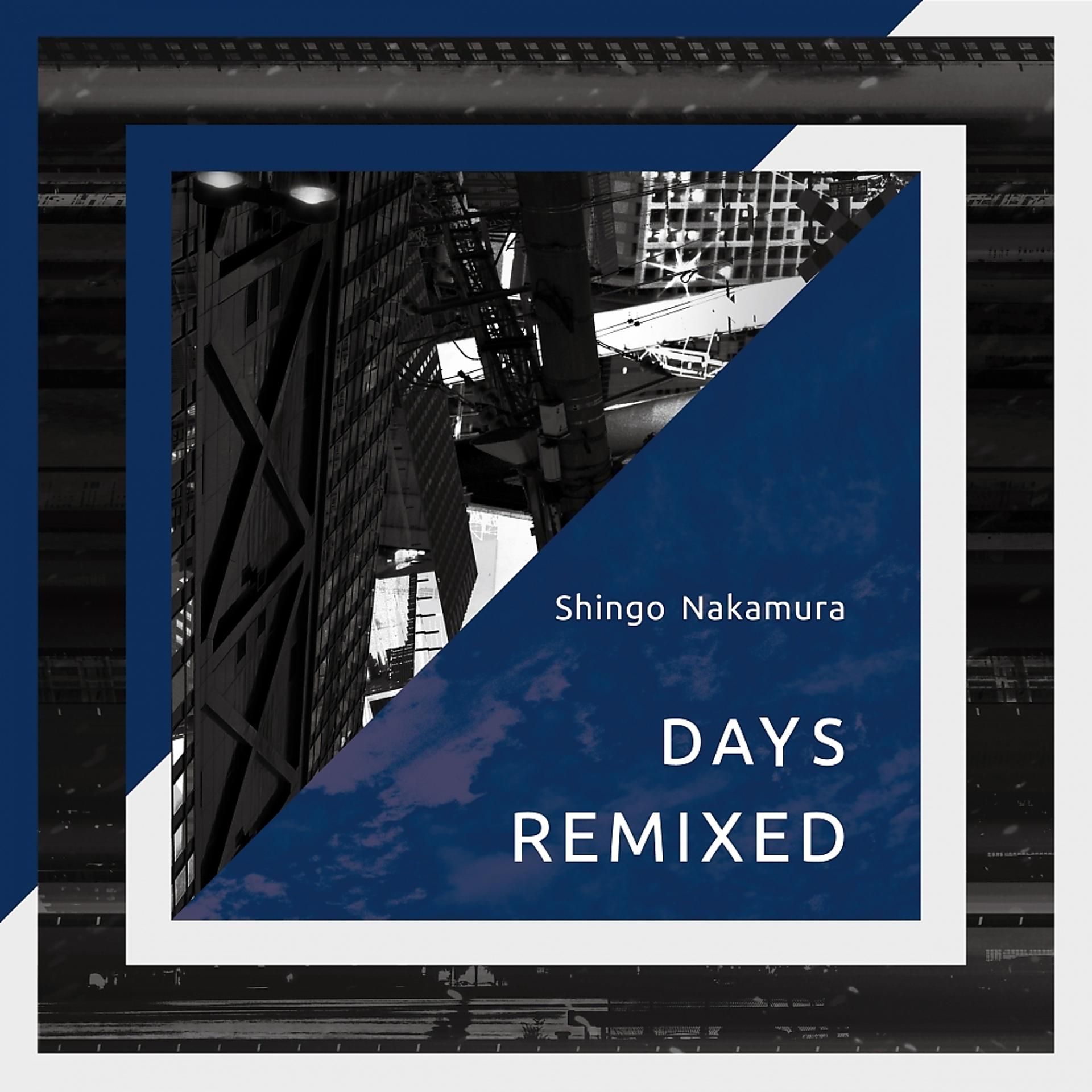 Постер альбома Days (Remixed)
