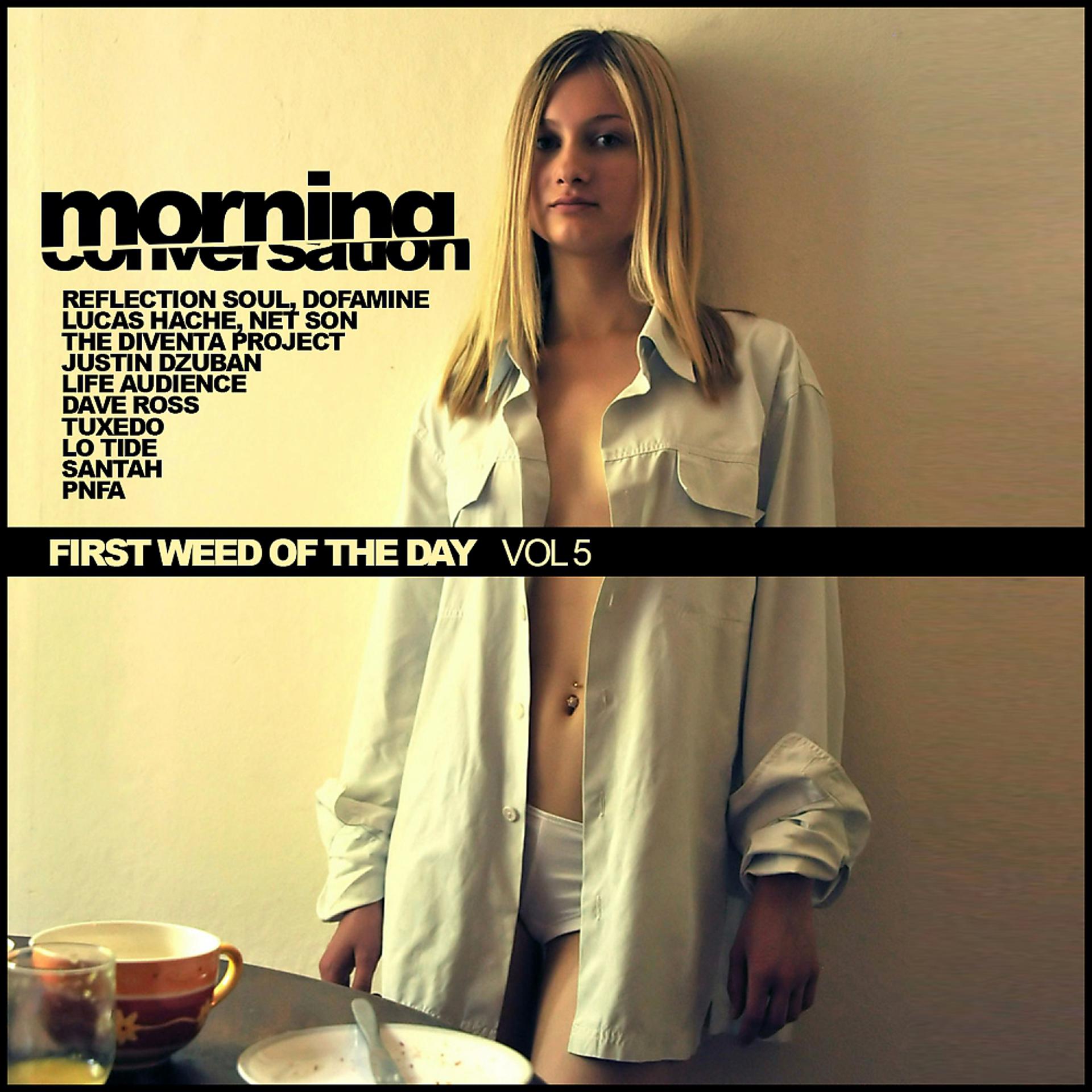 Постер альбома Morning Conversation, Vol. 5: First Weed Of The Day