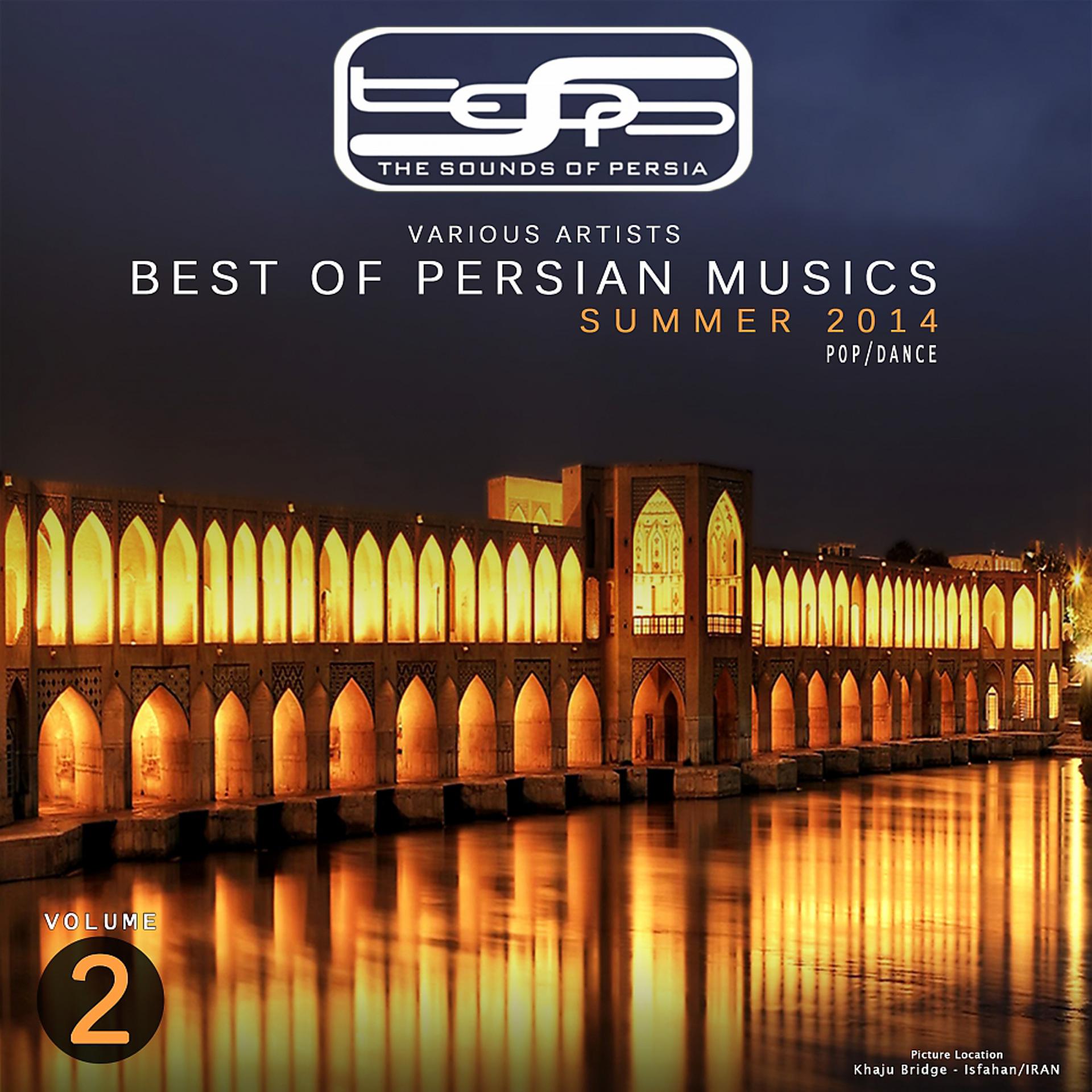 Постер альбома Best Of Persian Musics - Summer 2014, Vol. 2