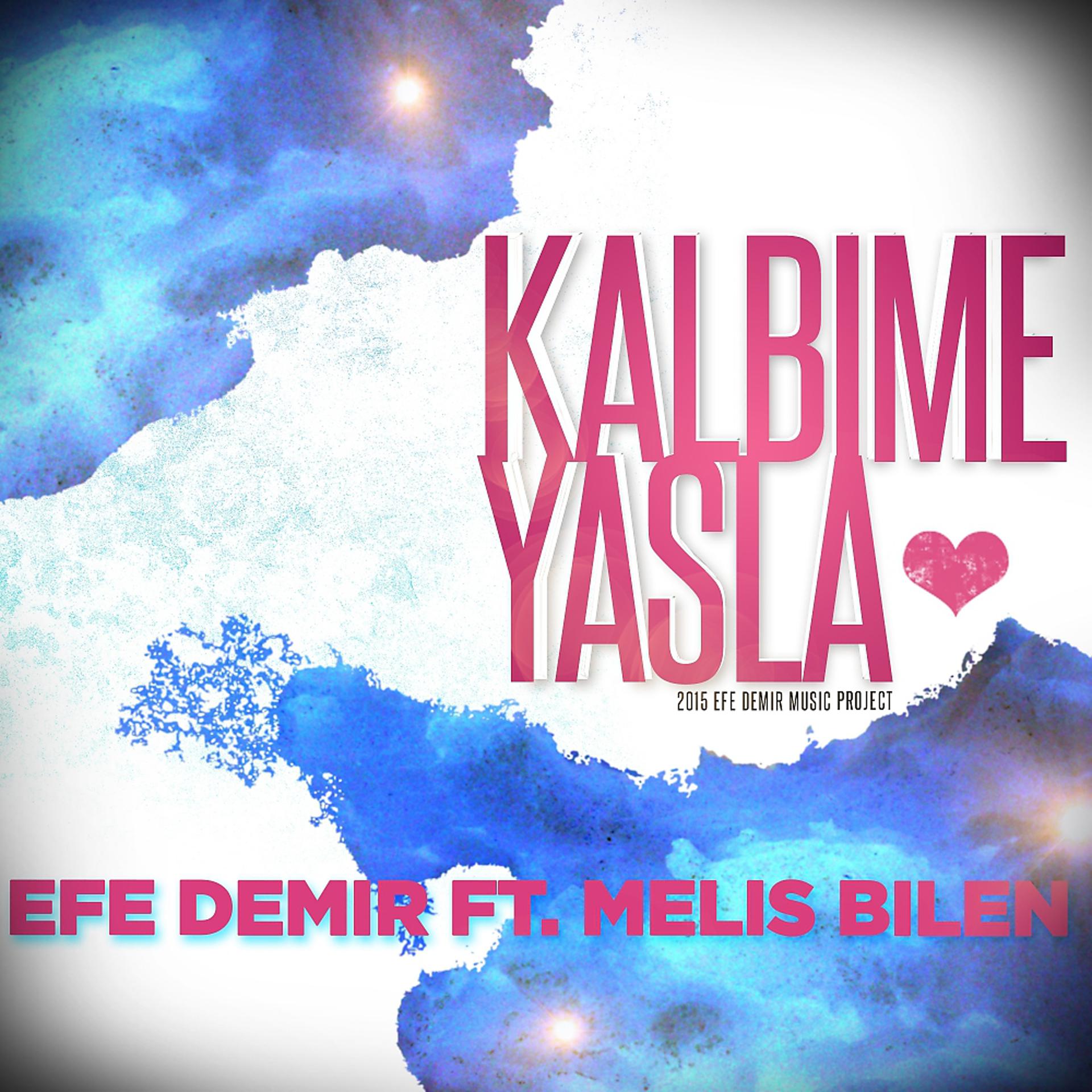 Постер альбома Kalbime Yasla